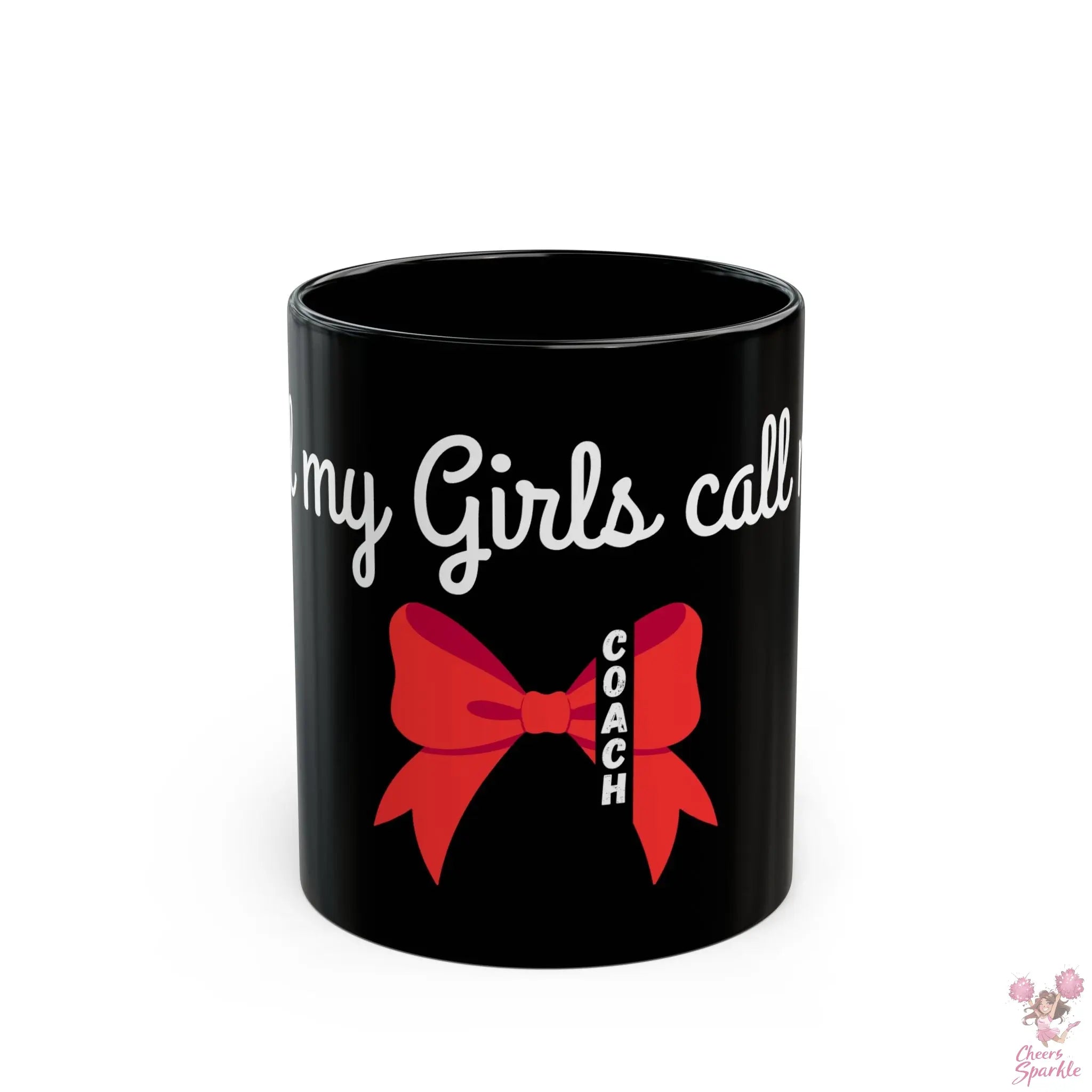 Häferl „All my Girls Call Me Coach“ Cheers and Sparkle