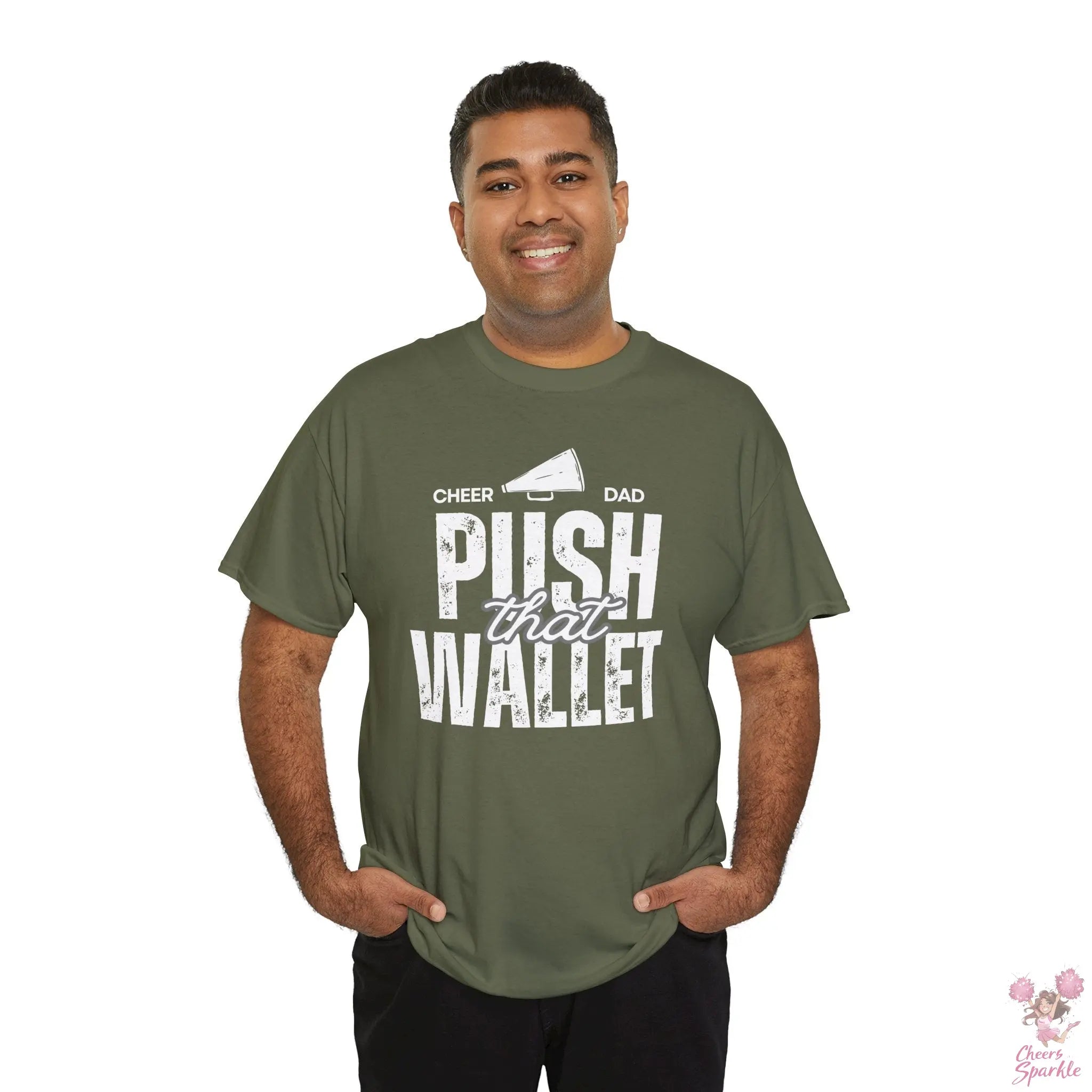 T-Shirt "Cheer Dad - Push That Wallet" Cheers and Sparkle