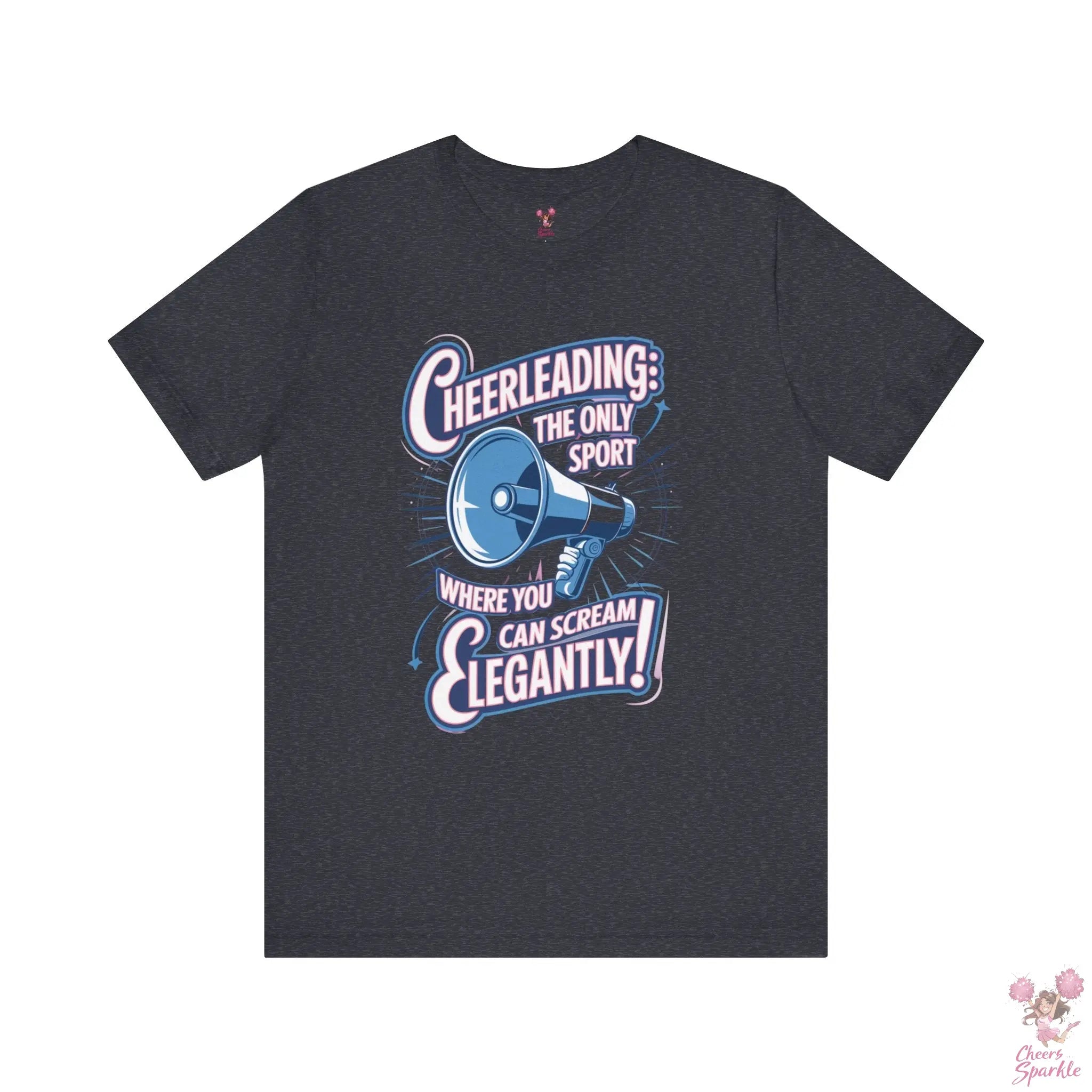 Cheerleading T-Shirt „Cheerleading: The Only Sport Where You Can Scream Elegantly!“ Cheers and Sparkle