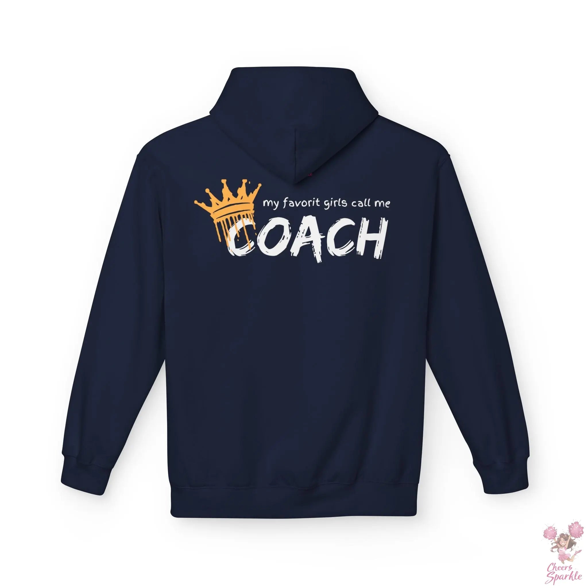 "All my favorit Girls call me Coach" Hoodie Cheers and Sparkle