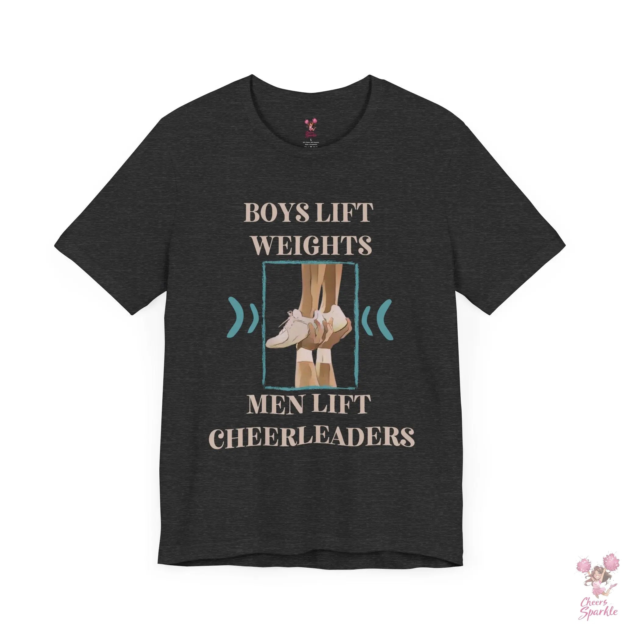 Herren T-Shirt „Boys Lift Weights, Men Lift Cheerleaders“ Cheers and Sparkle