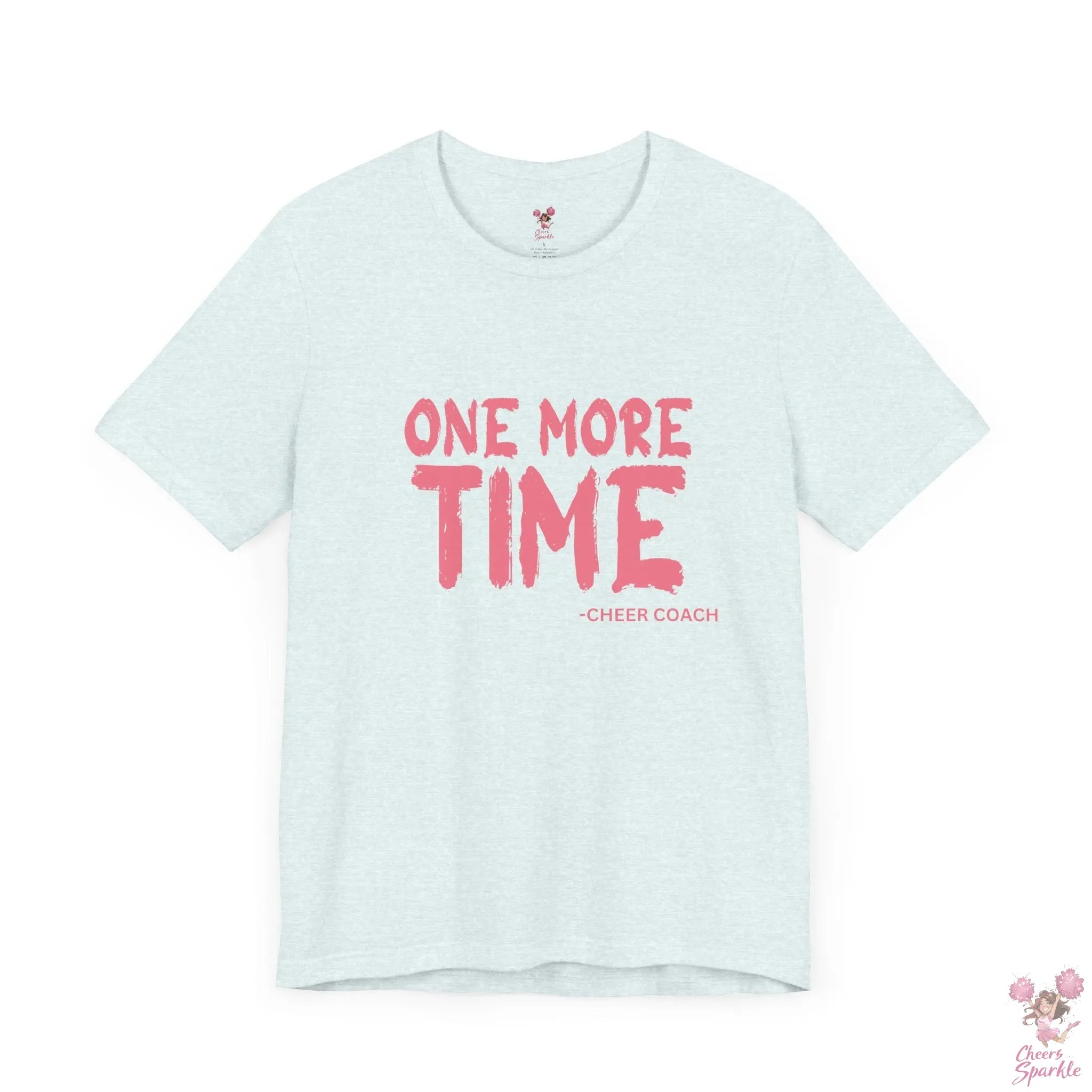 „ONE MORE TIME -  CHEER COACH“ - Tshirt Cheers and Sparkle