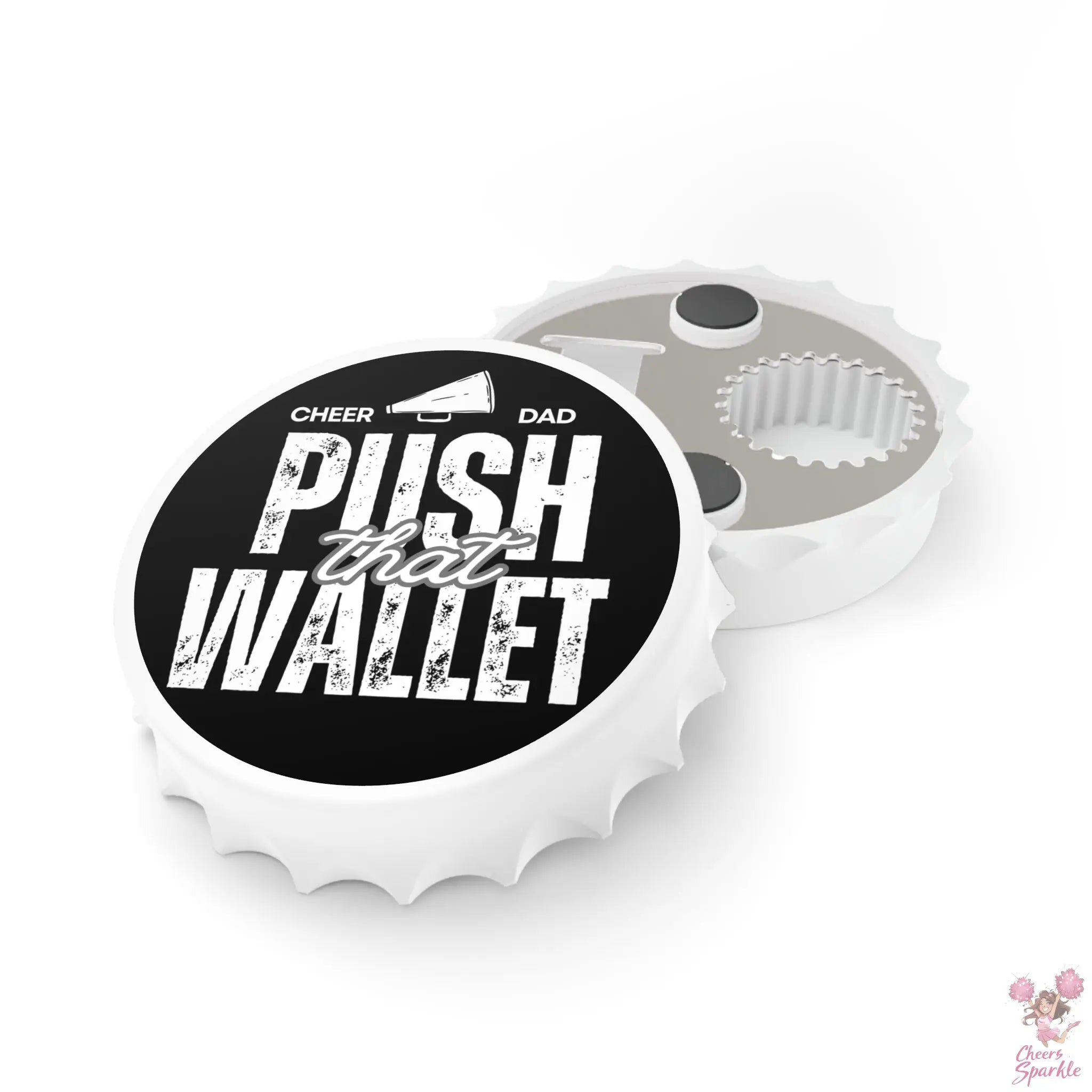 Kühlschrankmagneten mit Flaschenöffner "Cheer Dad, Push That Wallet“ Cheers and Sparkle