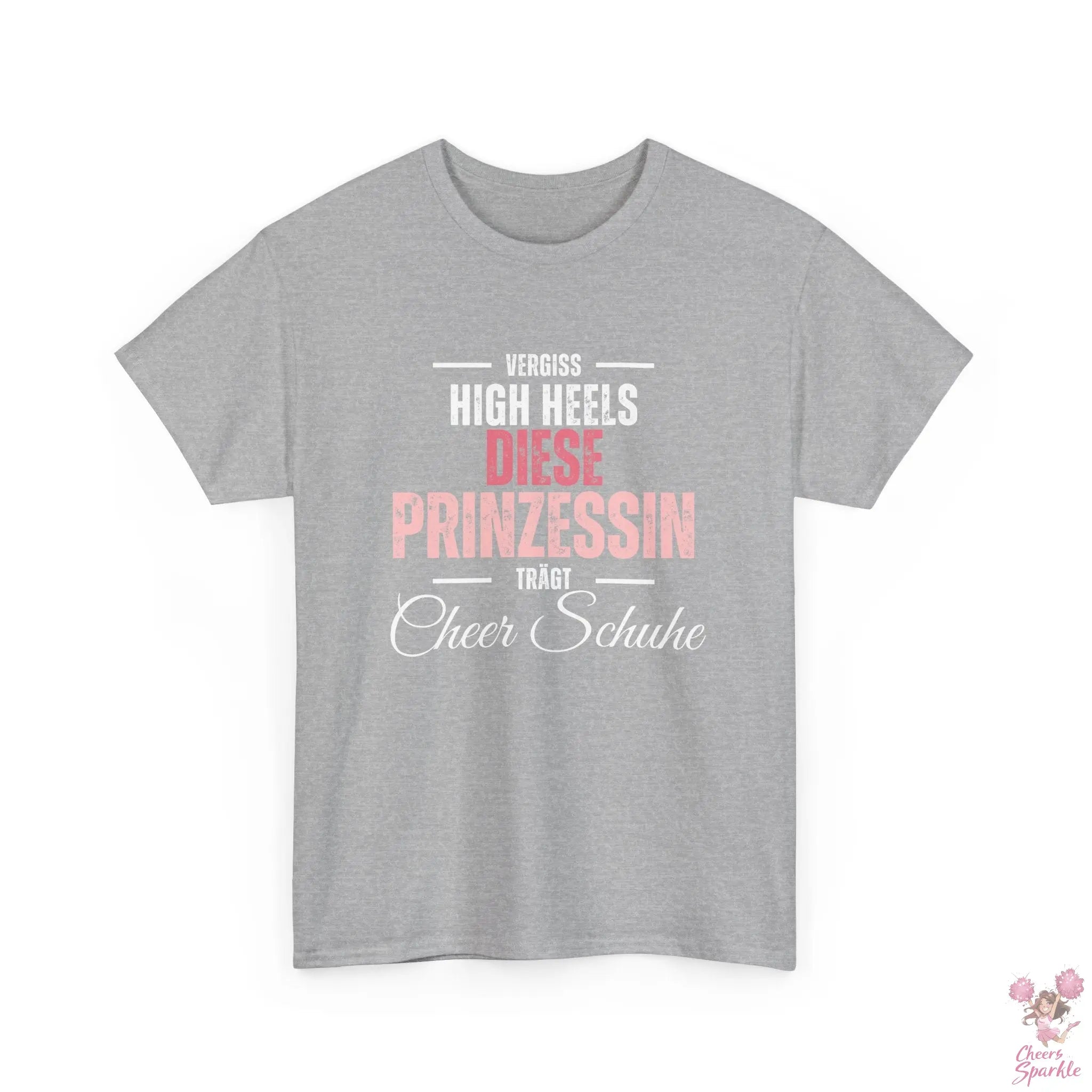 "Vergiss Highheels, Diese Prinzessin Trägt Cheer Schuhe" Rundhals T-Shirt Cheers and Sparkle