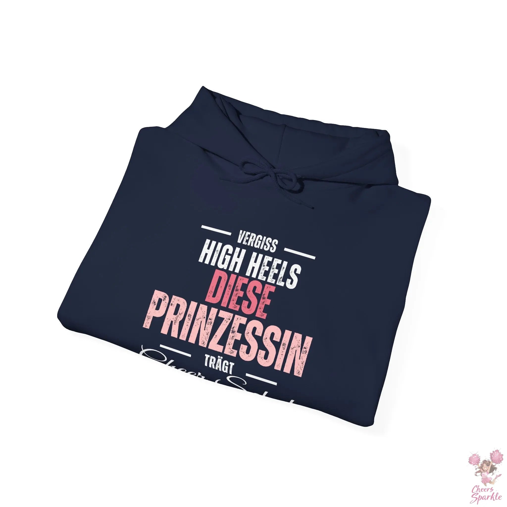 Hoodie „Vergiss Highheels, diese Prinzessin trägt Cheer Schuhe“ Printify