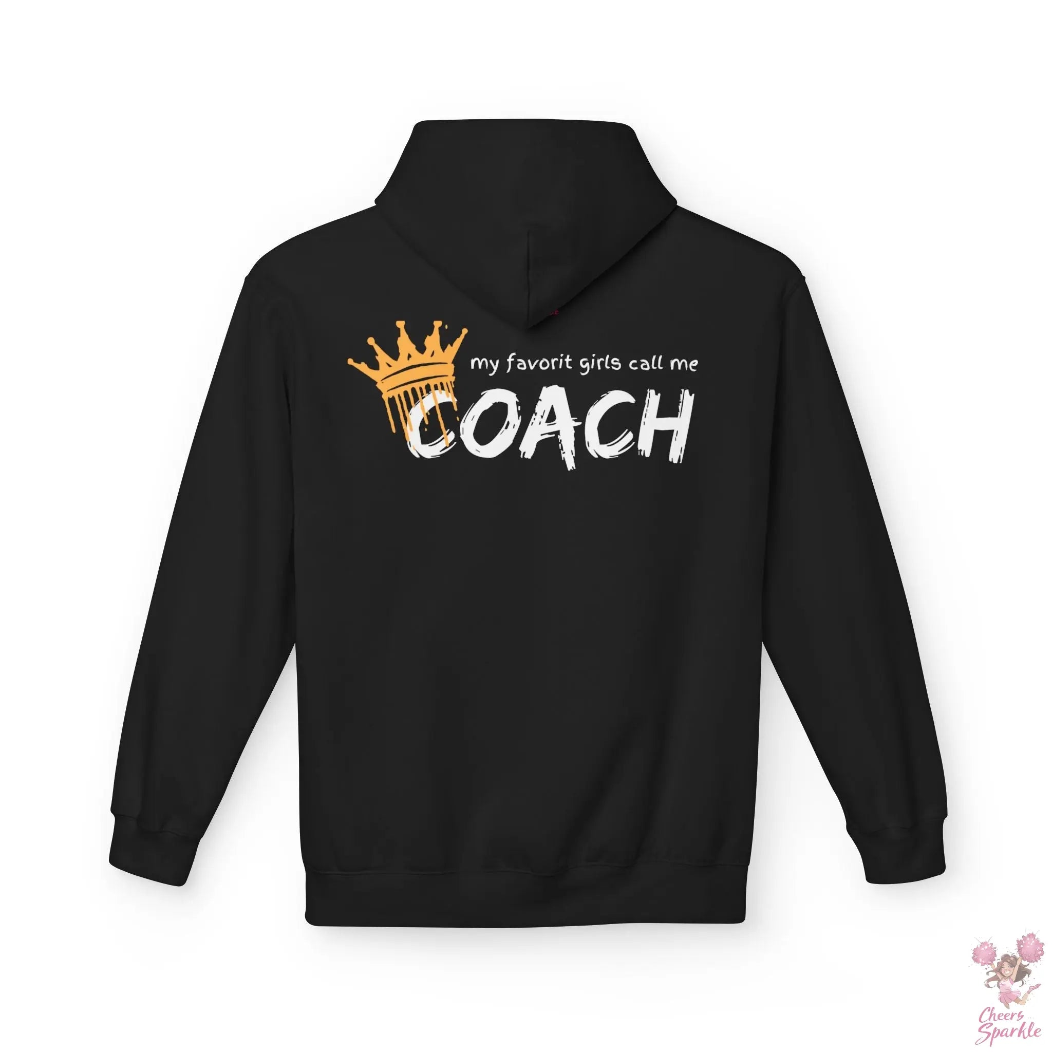 "All my favorit Girls call me Coach" Hoodie Cheers and Sparkle