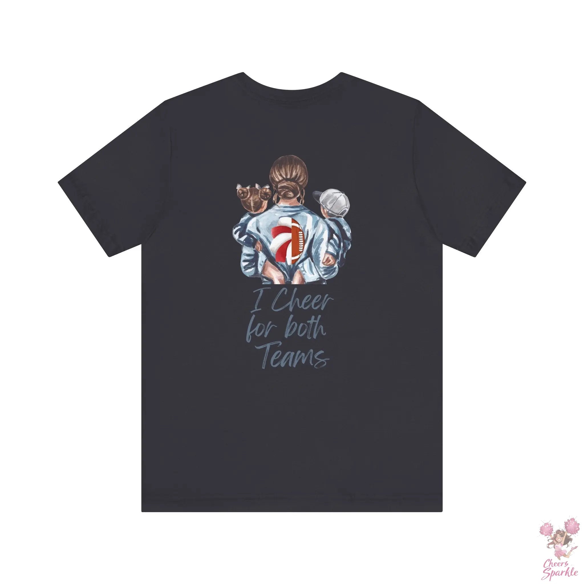 Mom T-Shirt "I Cheer for both Teams" Cheers and Sparkle