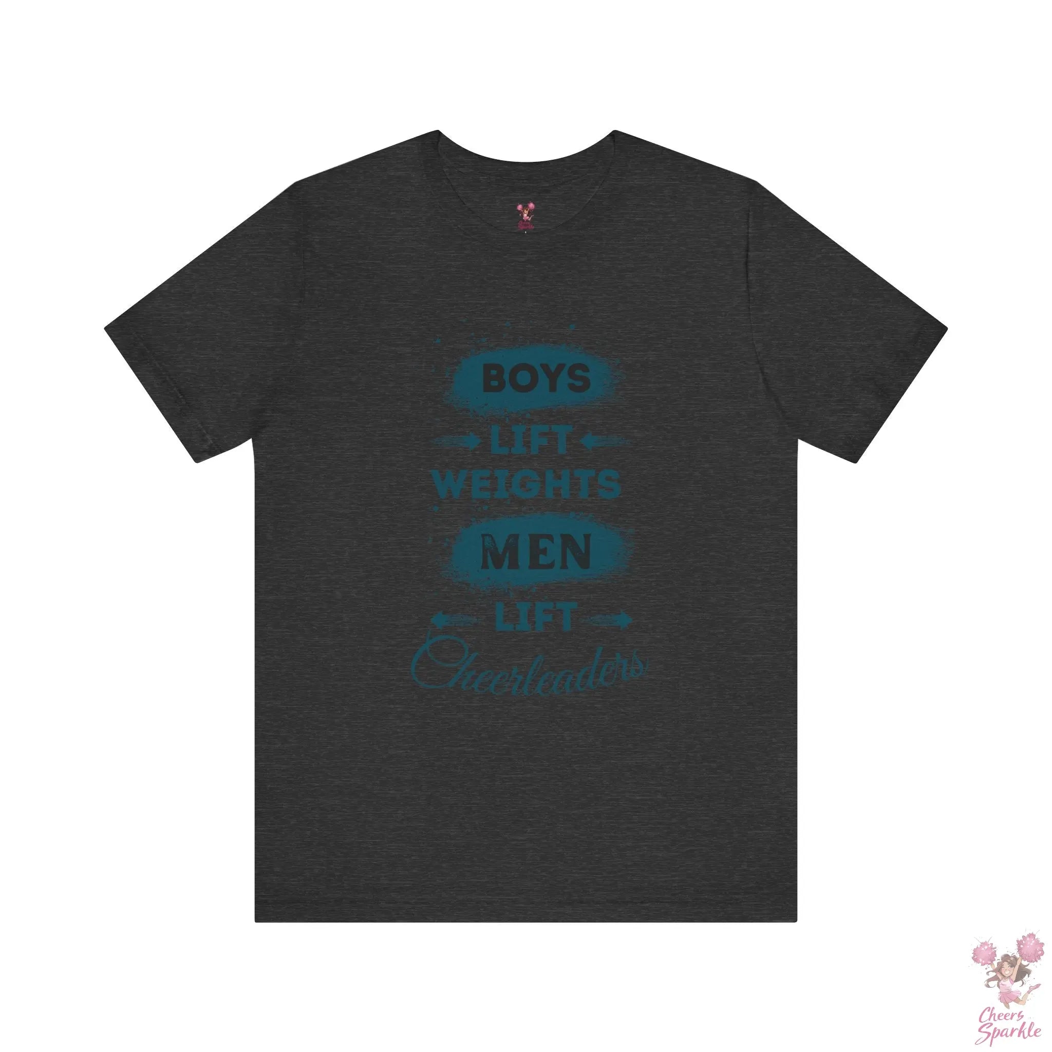 Herren T-Shirt - „Boys Lift Weights, Men Lift Cheerleaders“ Cheers and Sparkle