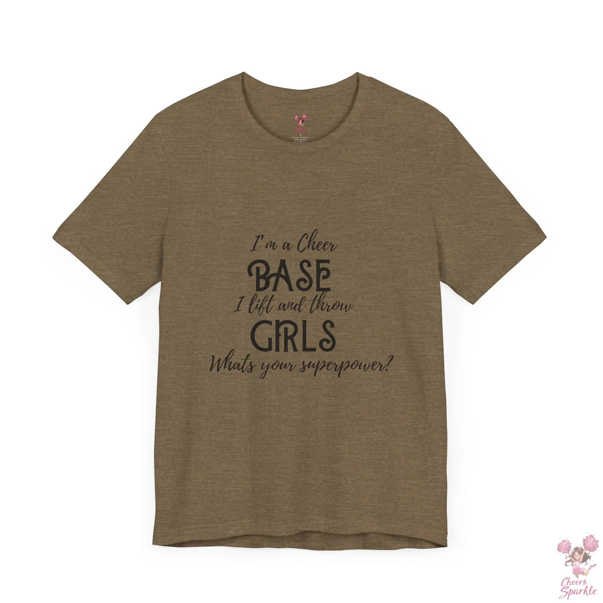 T-Shirt „I’m a Cheer Base, I Lift and Throw Girls“ Cheers and Sparkle