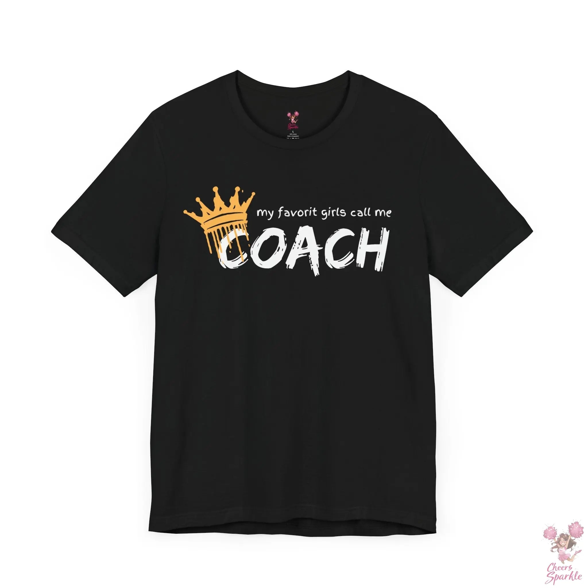 "My Favorite Girls Call Me Coach" Cheers and Sparkle