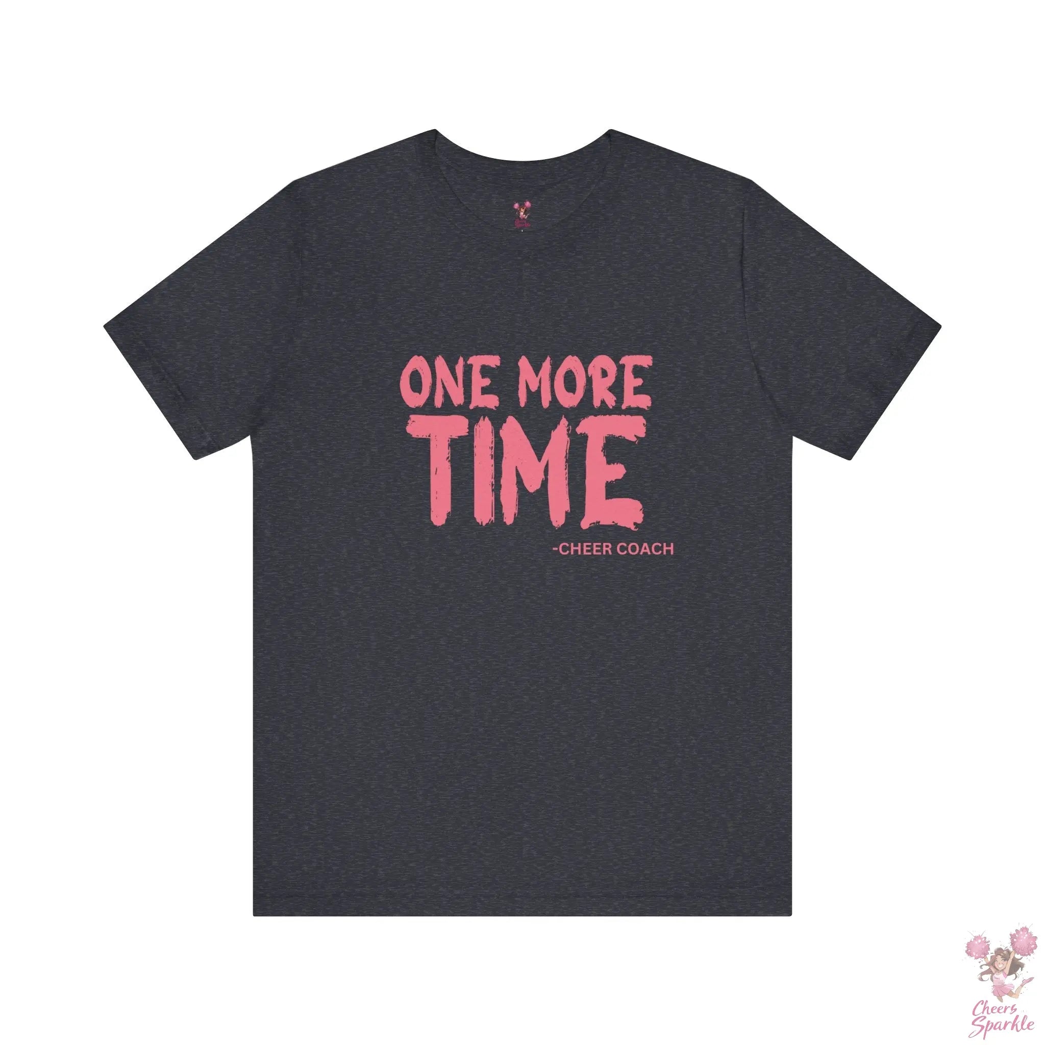 „ONE MORE TIME -  CHEER COACH“ - Tshirt Cheers and Sparkle