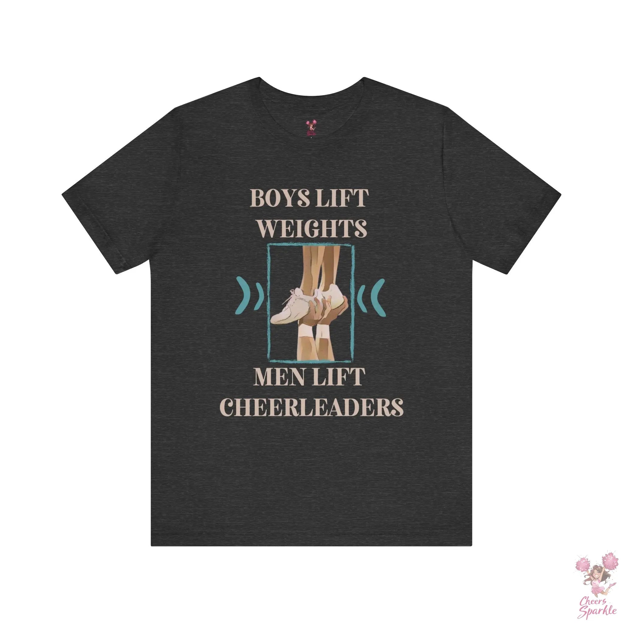 Herren T-Shirt „Boys Lift Weights, Men Lift Cheerleaders“ Cheers and Sparkle