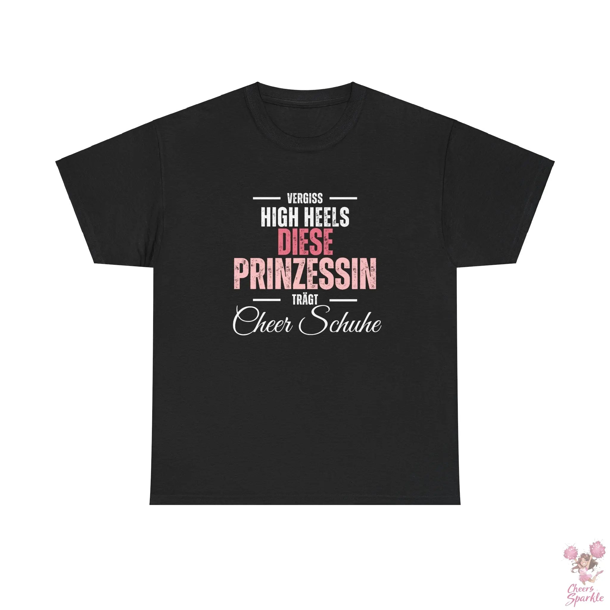 "Vergiss Highheels, Diese Prinzessin Trägt Cheer Schuhe" Rundhals T-Shirt Cheers and Sparkle