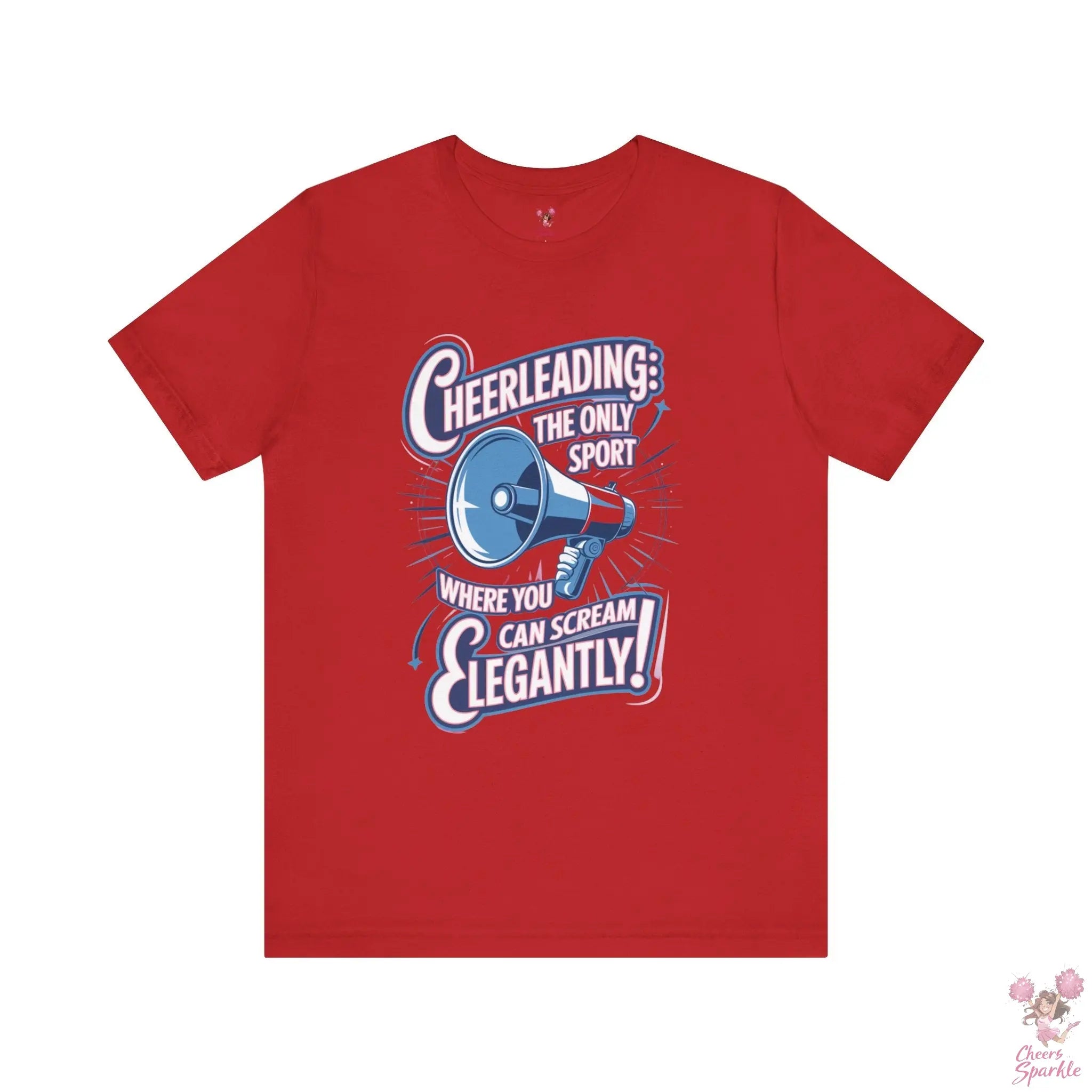 Cheerleading T-Shirt „Cheerleading: The Only Sport Where You Can Scream Elegantly!“ Cheers and Sparkle