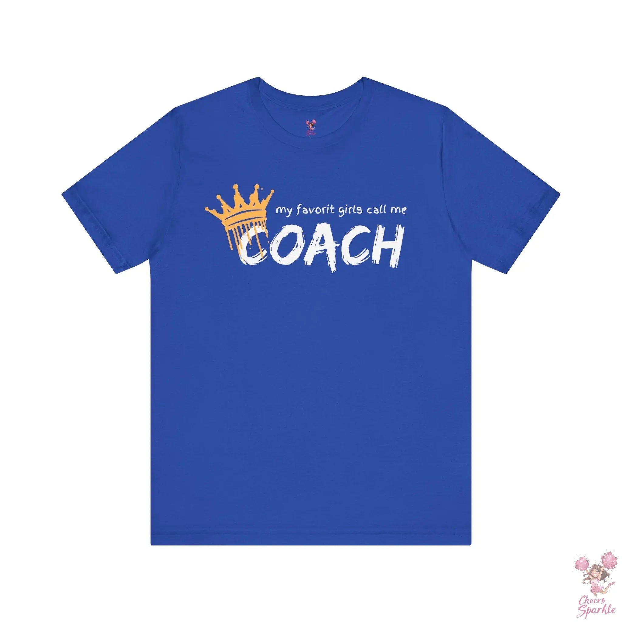 "My Favorite Girls Call Me Coach" Cheers and Sparkle