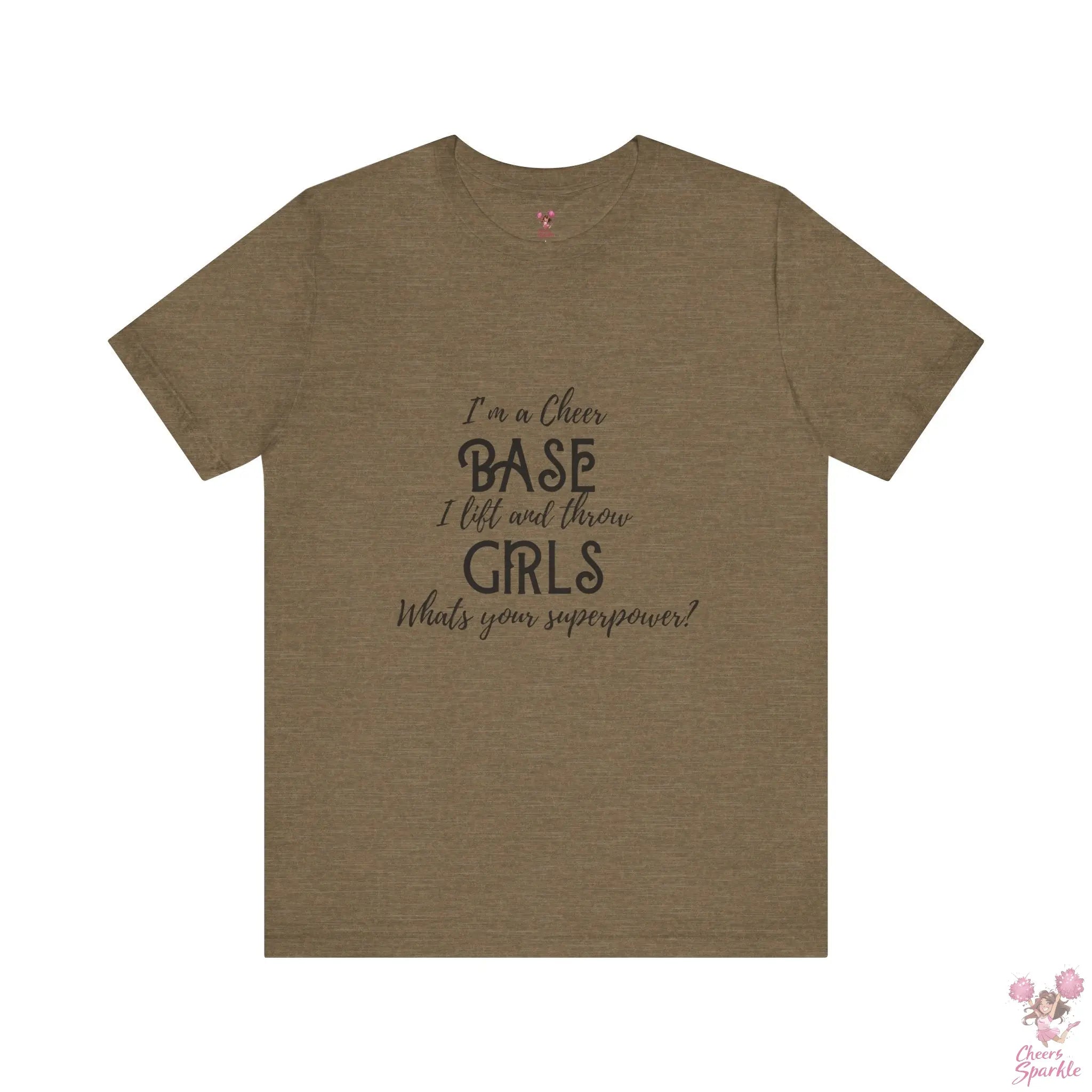 T-Shirt „I’m a Cheer Base, I Lift and Throw Girls“ Cheers and Sparkle