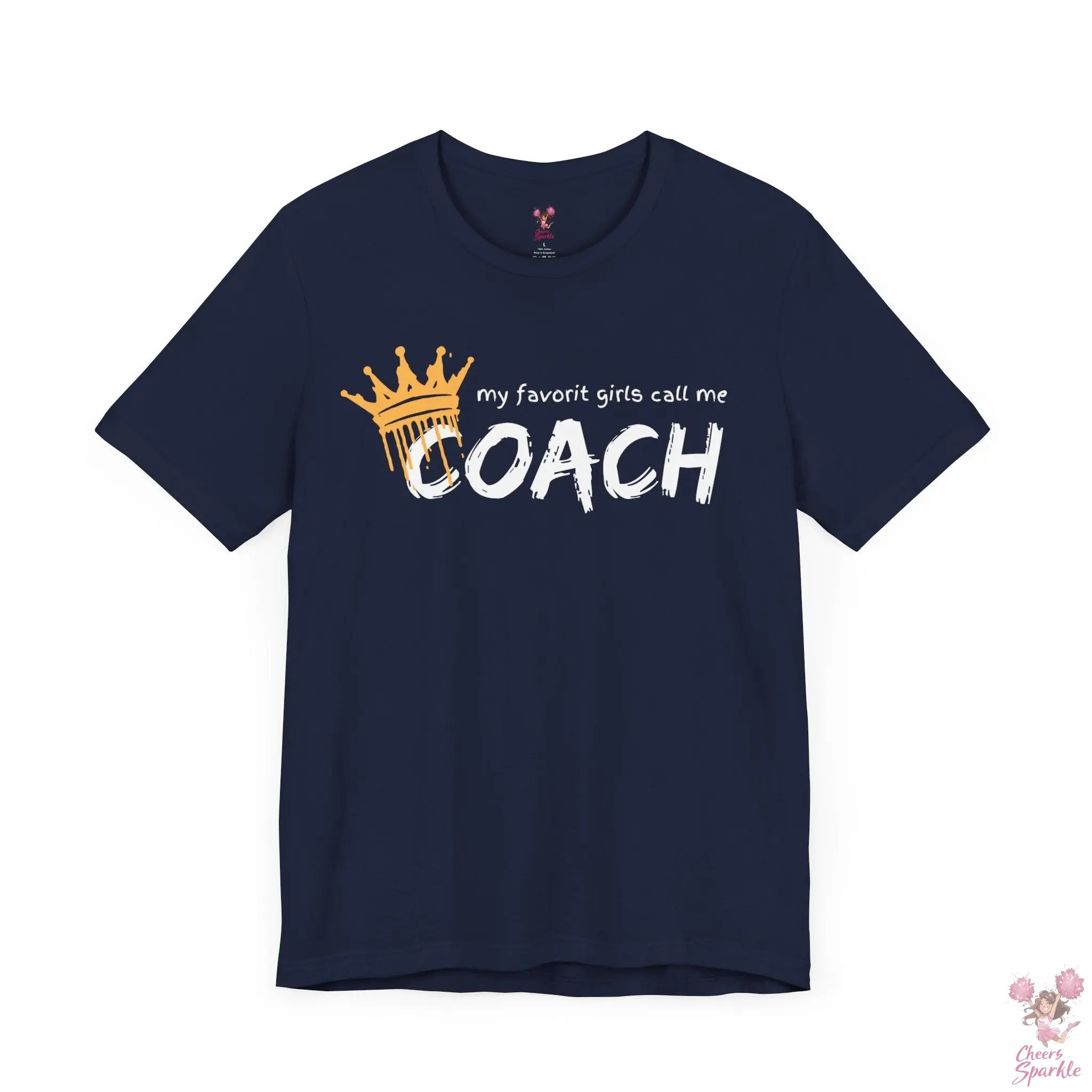 "My Favorite Girls Call Me Coach" Cheers and Sparkle