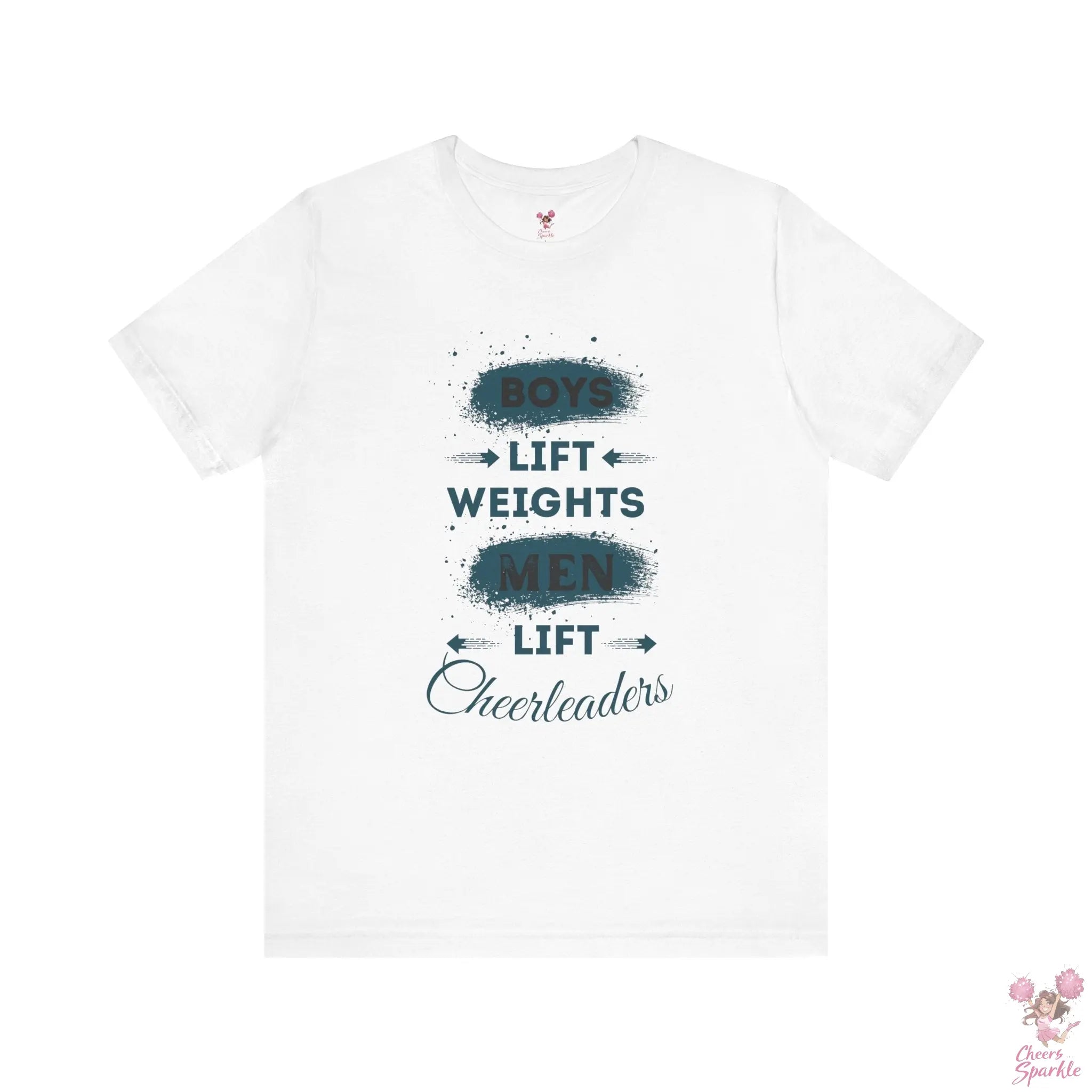 Herren T-Shirt - „Boys Lift Weights, Men Lift Cheerleaders“ Cheers and Sparkle