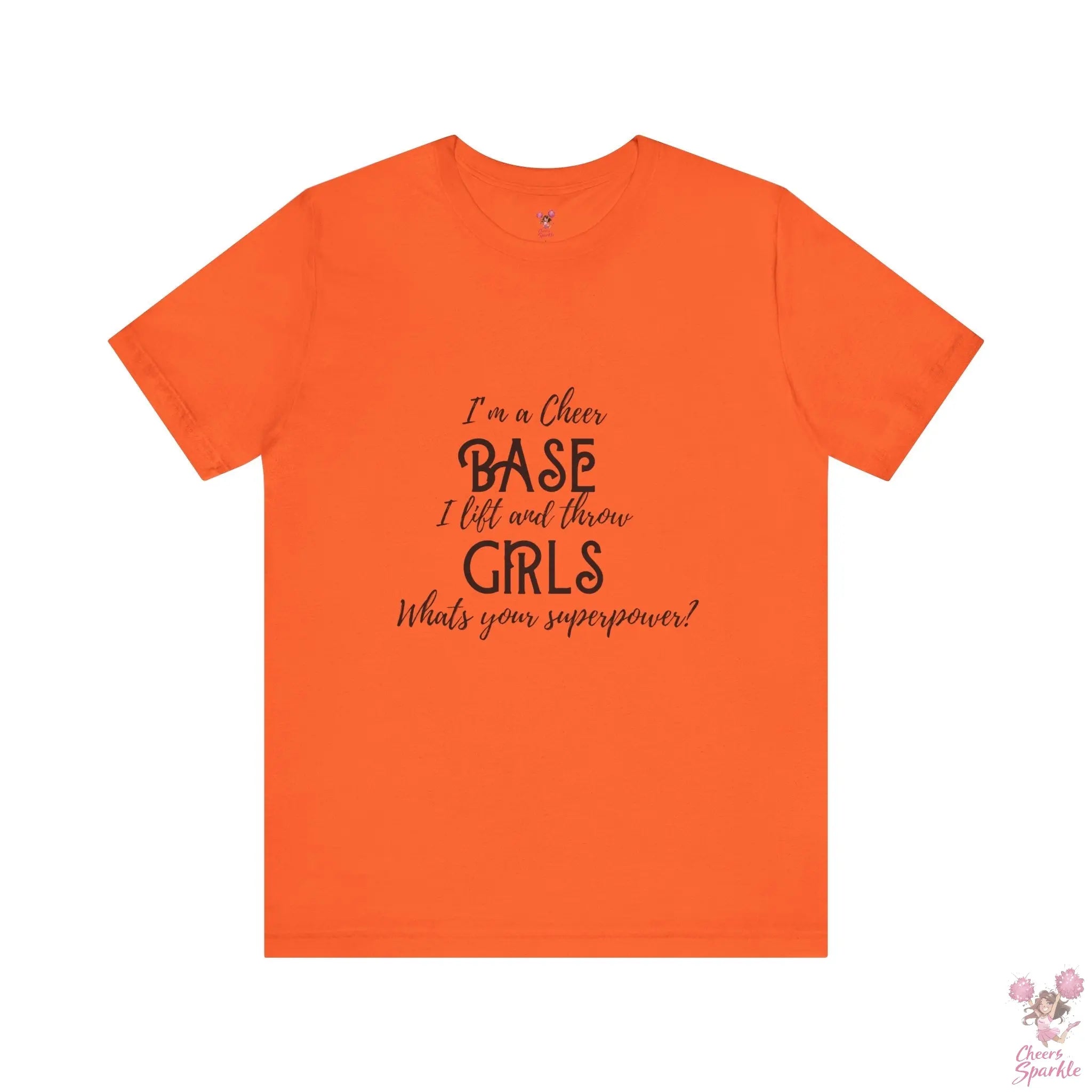 T-Shirt „I’m a Cheer Base, I Lift and Throw Girls“ Cheers and Sparkle