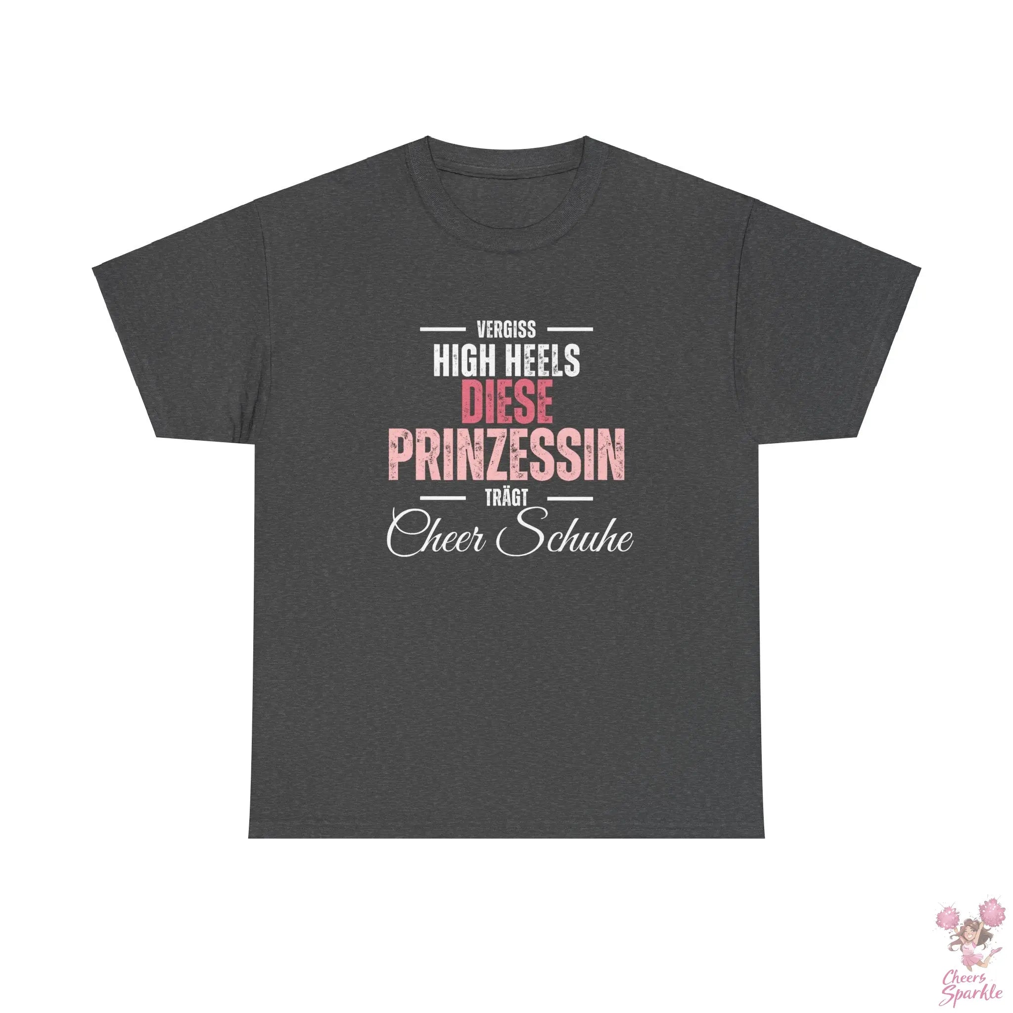 "Vergiss Highheels, Diese Prinzessin Trägt Cheer Schuhe" Rundhals T-Shirt Cheers and Sparkle