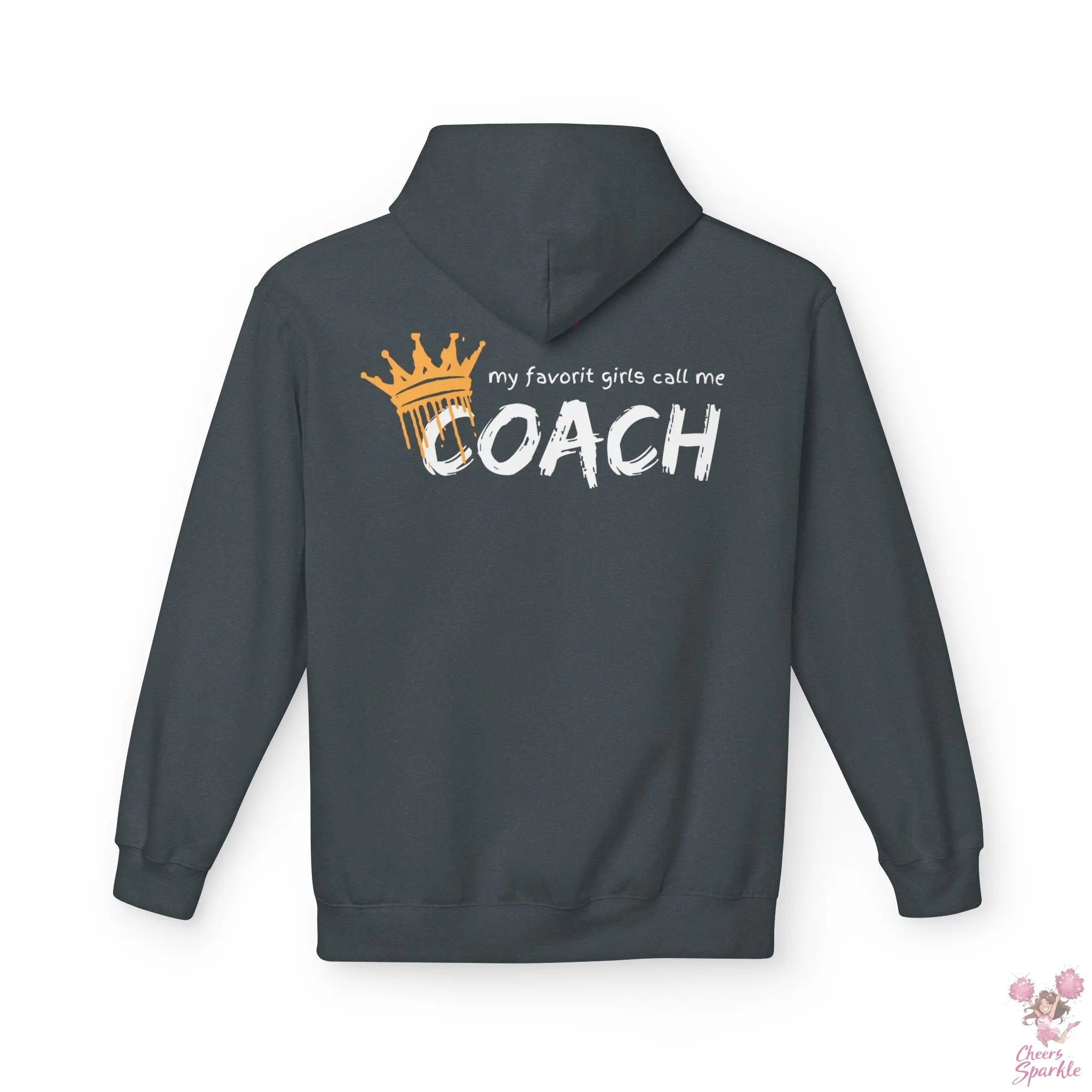 "All my favorit Girls call me Coach" Hoodie Cheers and Sparkle
