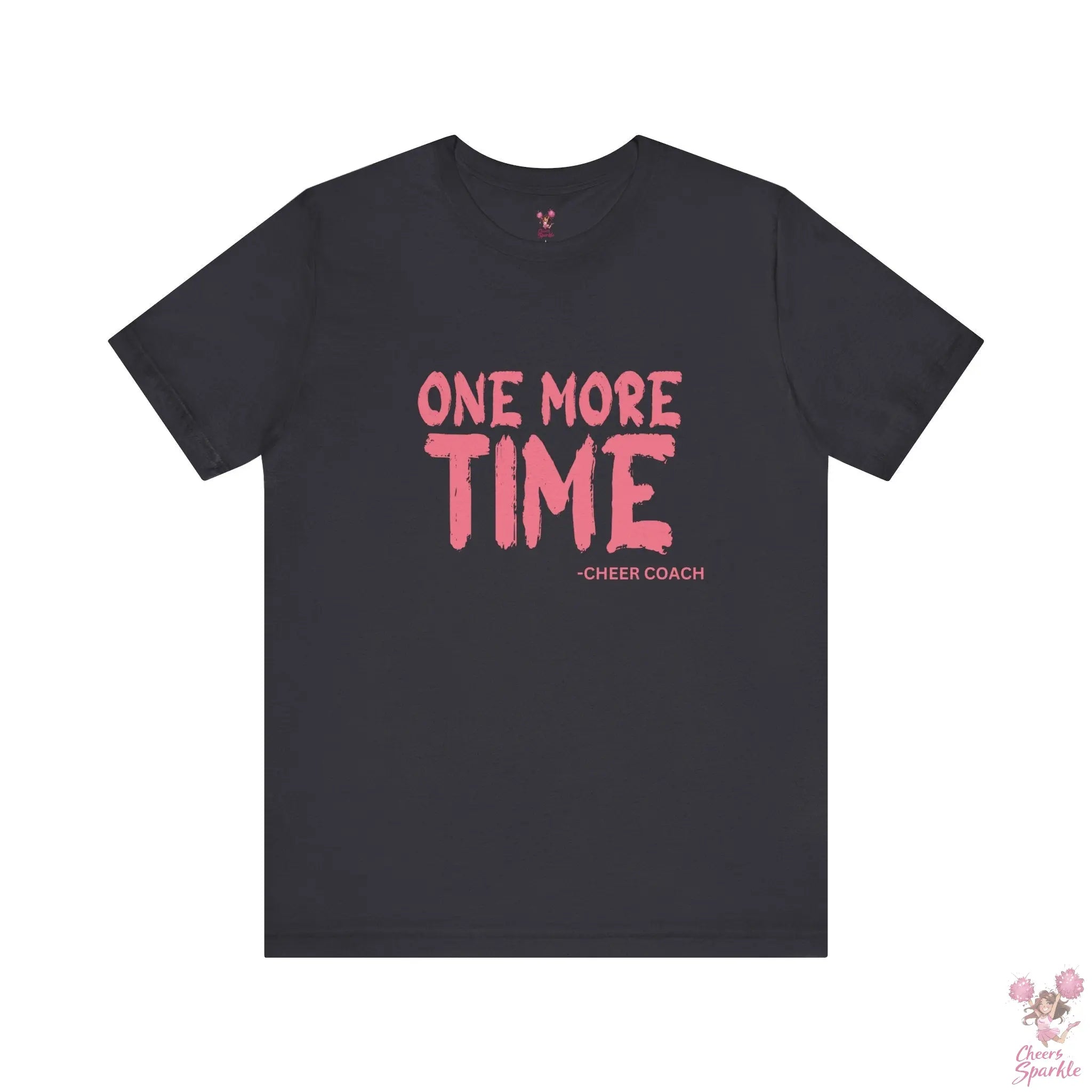 „ONE MORE TIME -  CHEER COACH“ - Tshirt Cheers and Sparkle