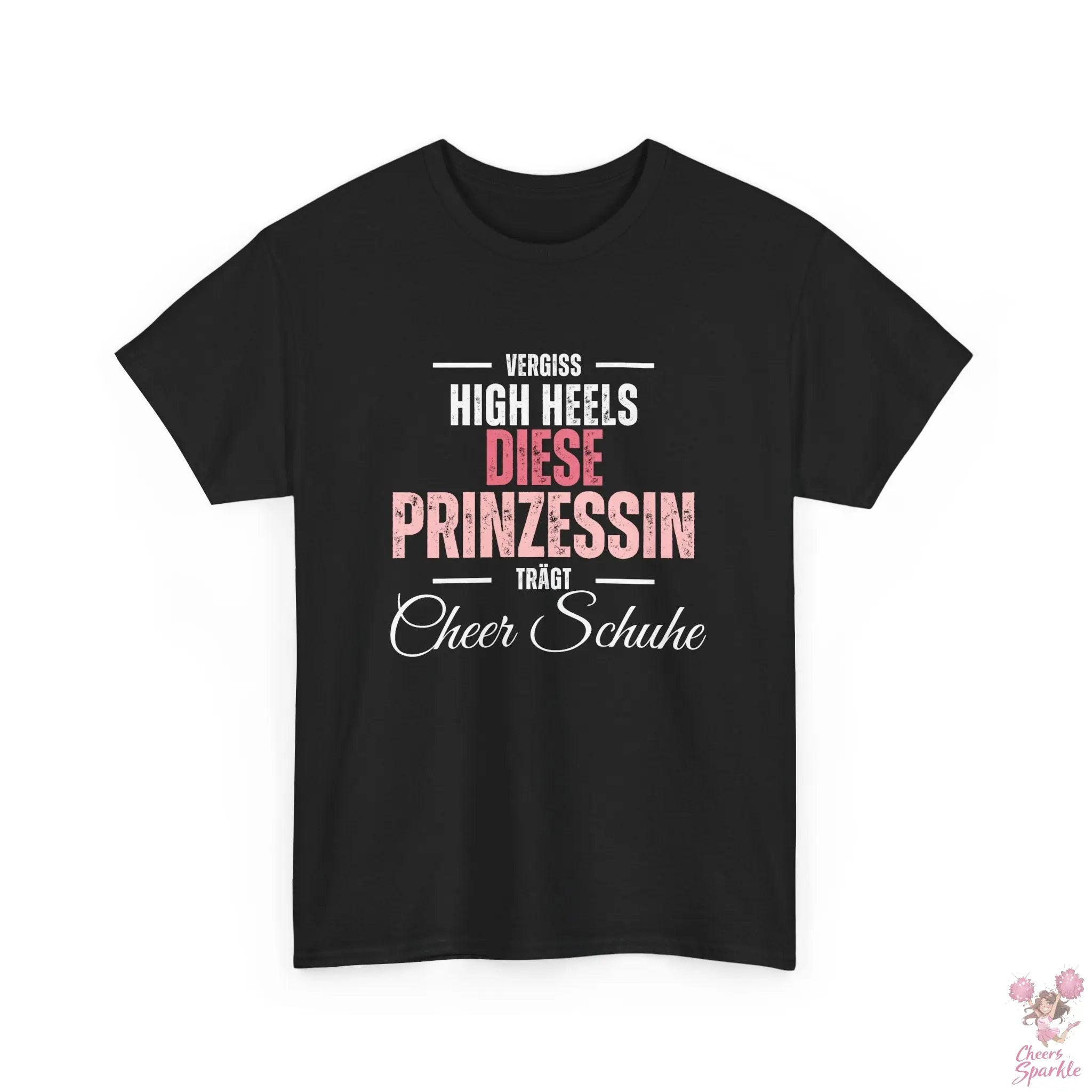 "Vergiss Highheels, Diese Prinzessin Trägt Cheer Schuhe" Rundhals T-Shirt Cheers and Sparkle