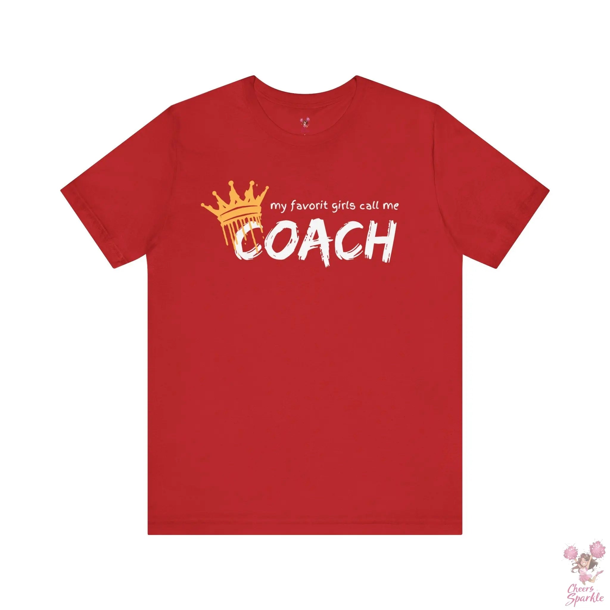 "My Favorite Girls Call Me Coach" Cheers and Sparkle