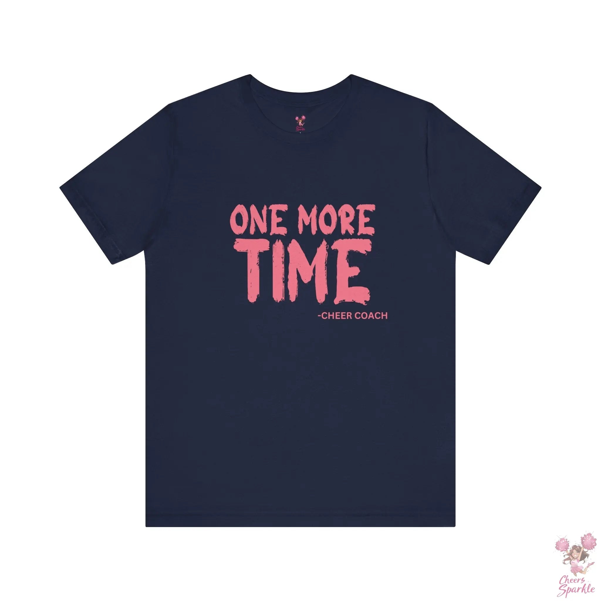 „ONE MORE TIME -  CHEER COACH“ - Tshirt Cheers and Sparkle