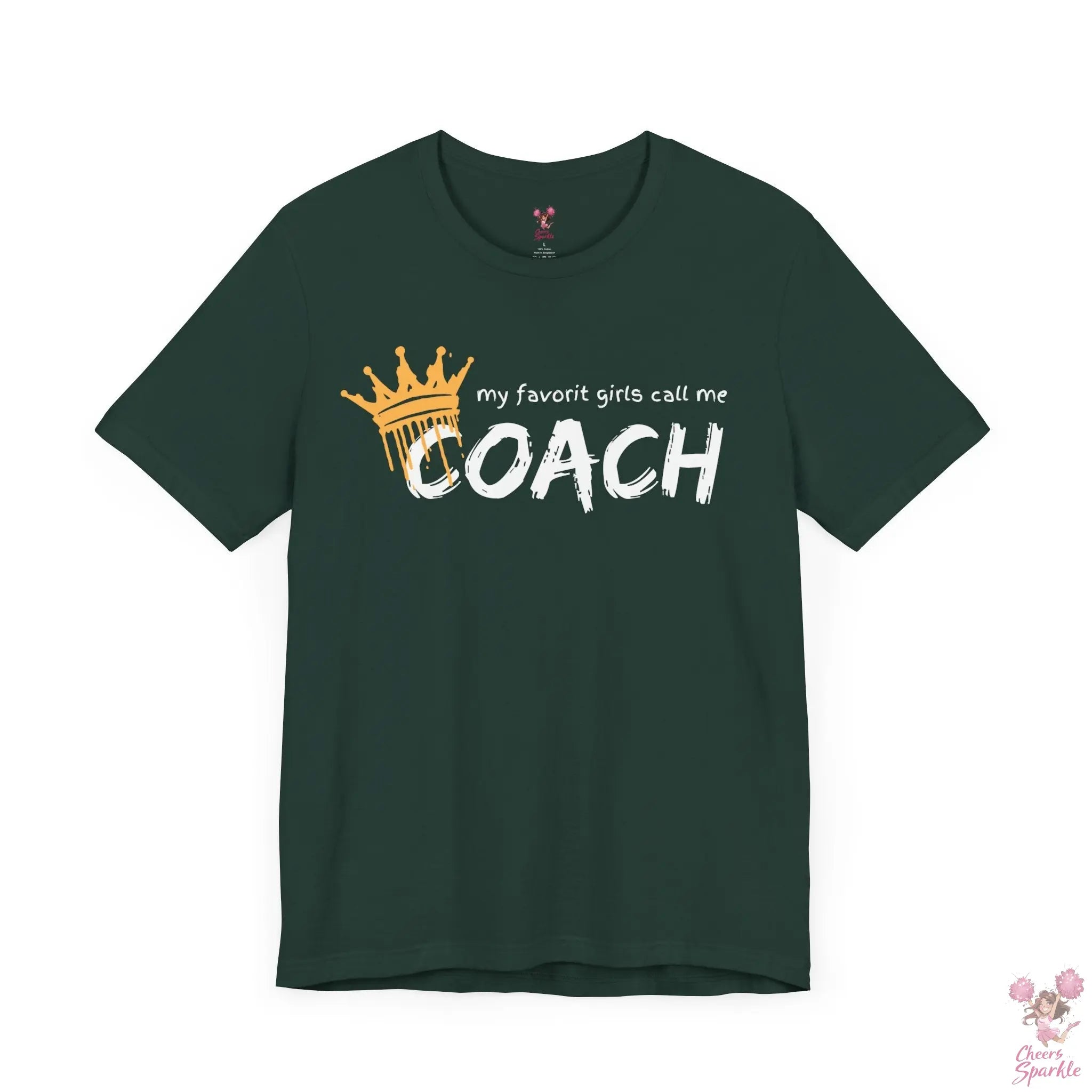 "My Favorite Girls Call Me Coach" Cheers and Sparkle