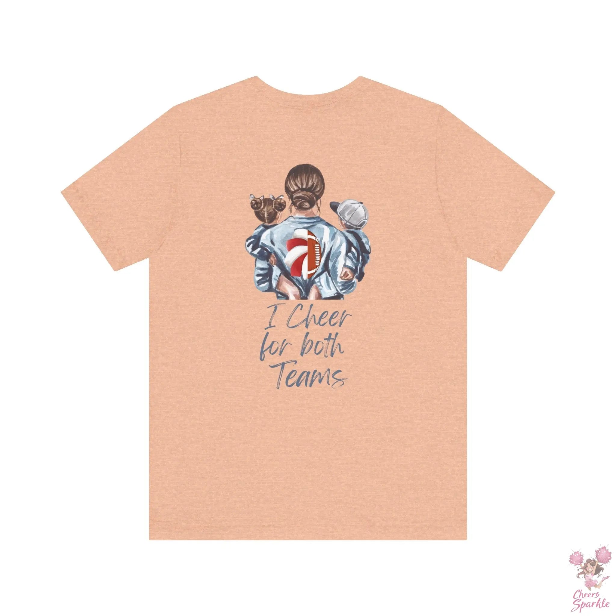 Mom T-Shirt "I Cheer for both Teams" Cheers and Sparkle