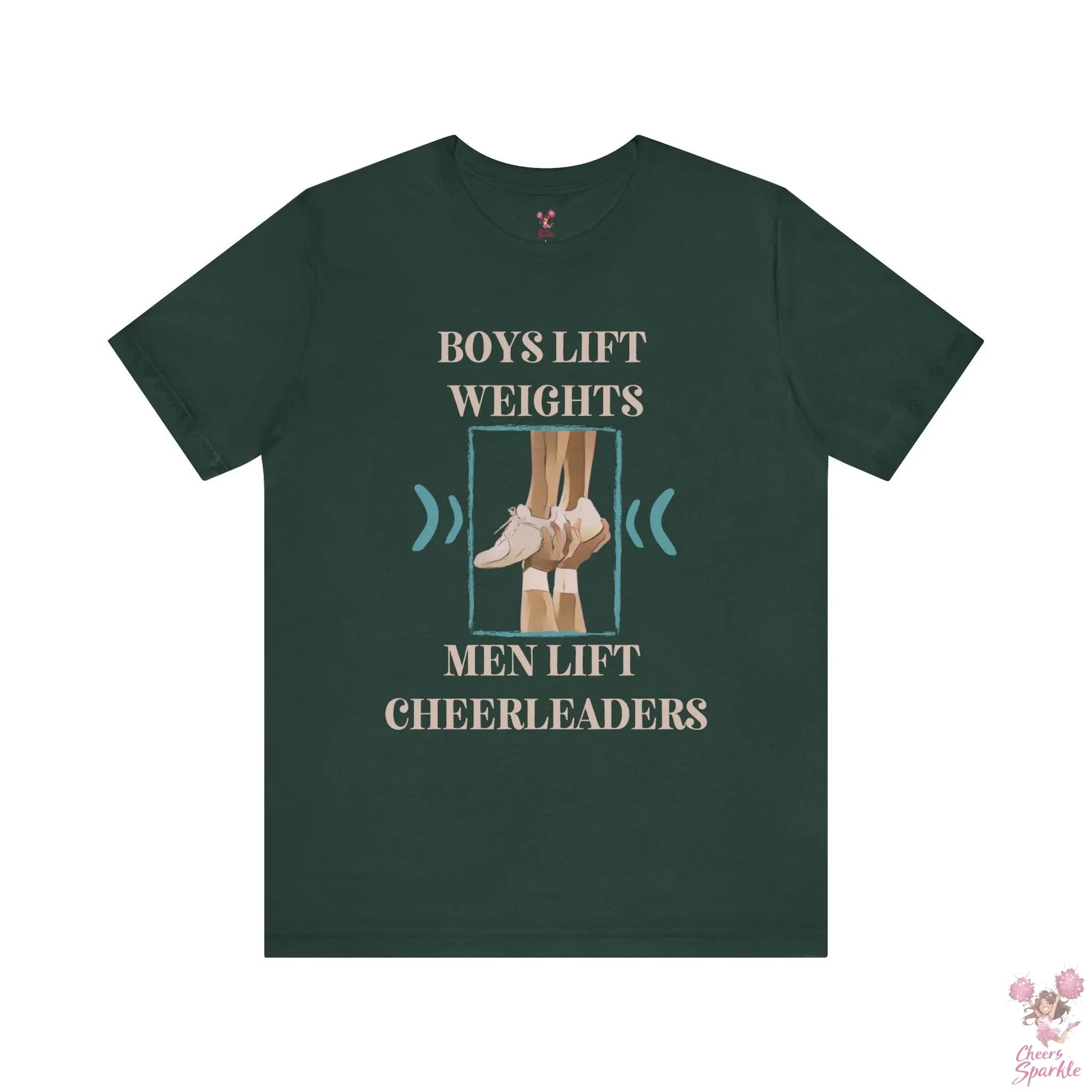 Herren T-Shirt „Boys Lift Weights, Men Lift Cheerleaders“ Cheers and Sparkle