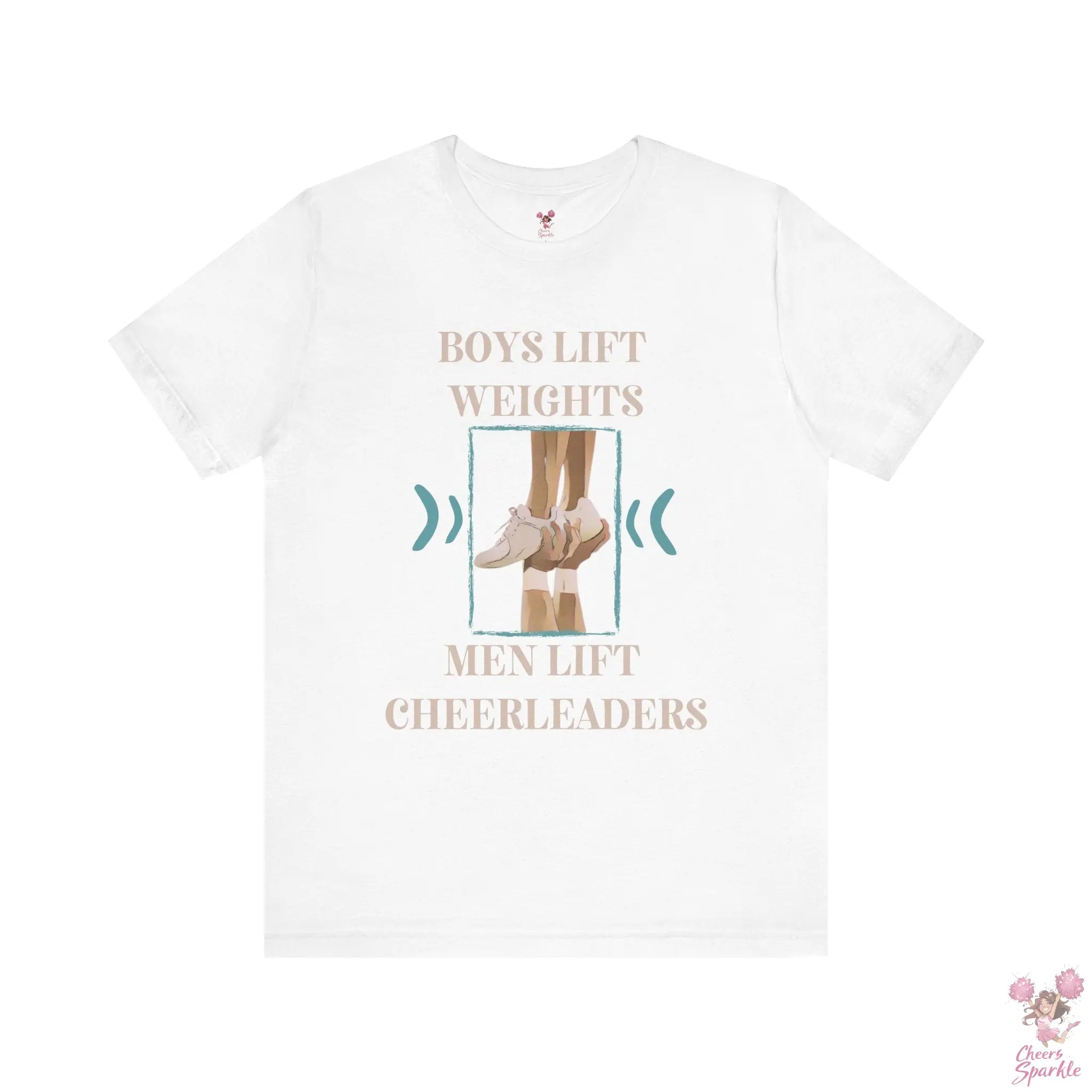 Herren T-Shirt „Boys Lift Weights, Men Lift Cheerleaders“ Cheers and Sparkle