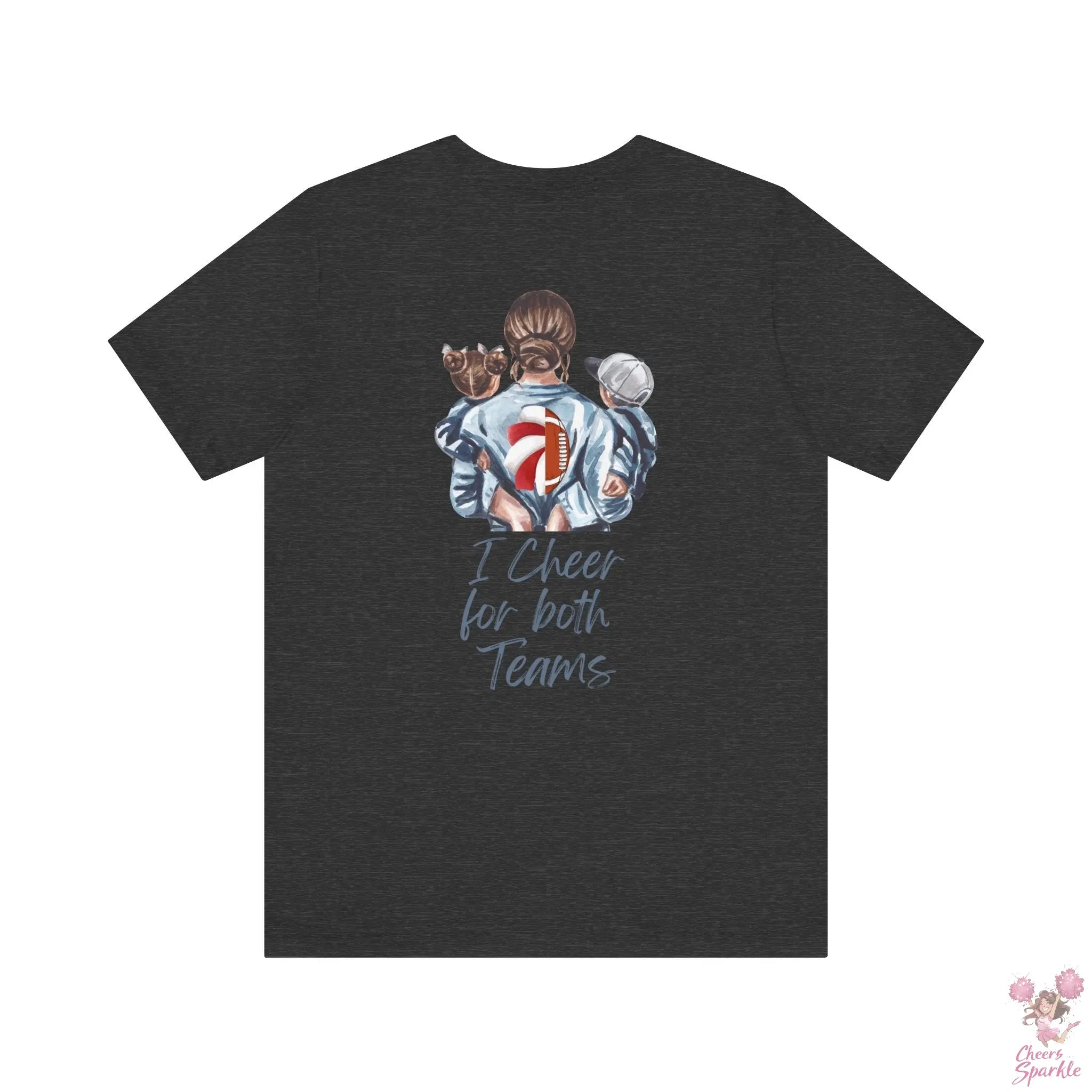 Mom T-Shirt "I Cheer for both Teams" Cheers and Sparkle