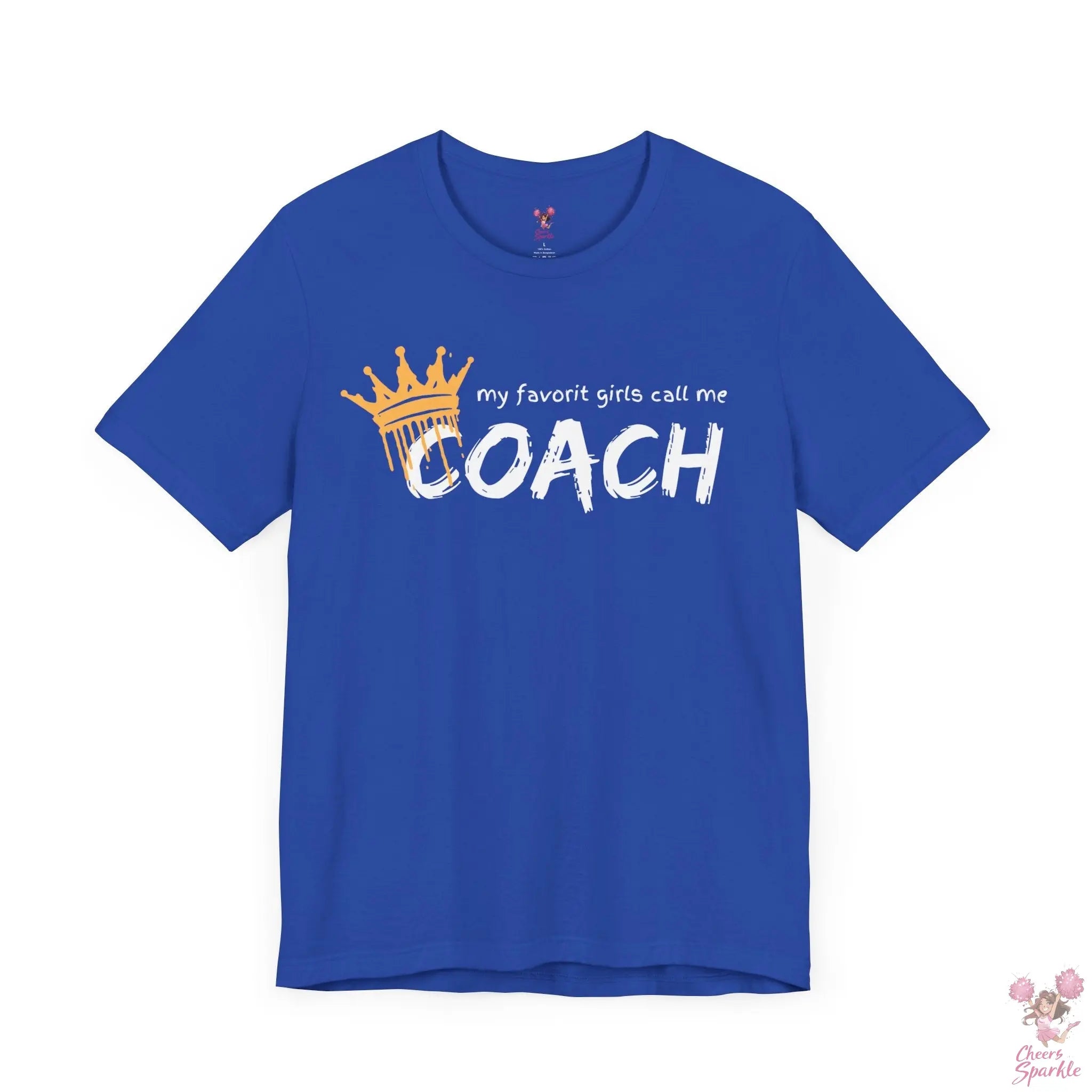 "My Favorite Girls Call Me Coach" Cheers and Sparkle