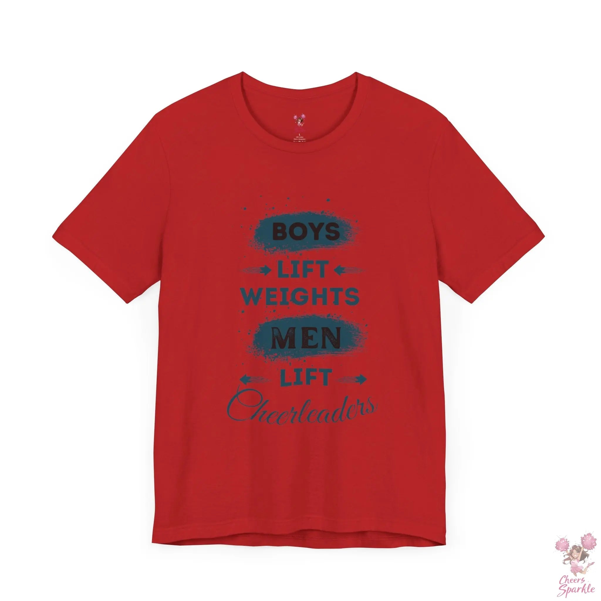 Herren T-Shirt - „Boys Lift Weights, Men Lift Cheerleaders“ Cheers and Sparkle