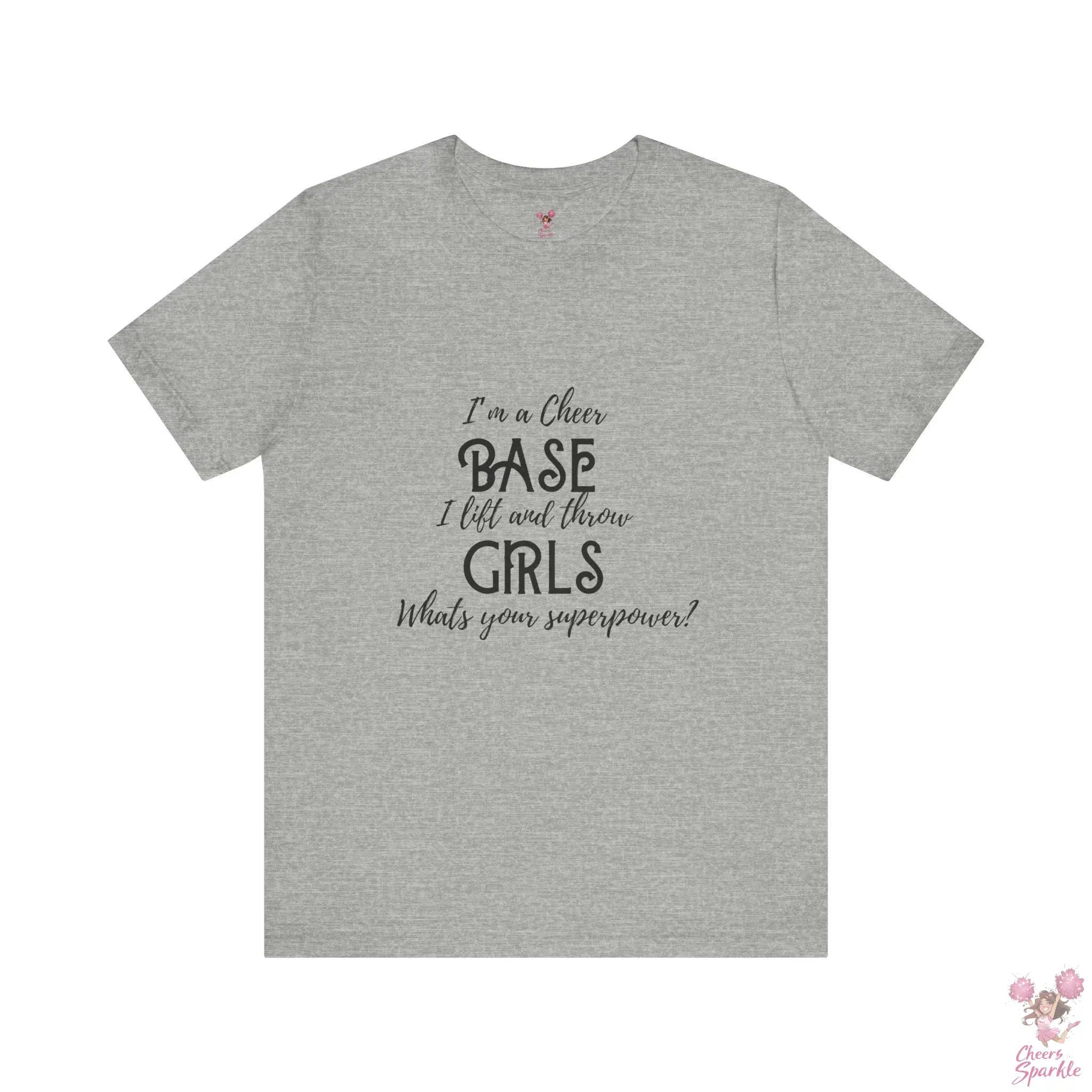 T-Shirt „I’m a Cheer Base, I Lift and Throw Girls“ Cheers and Sparkle