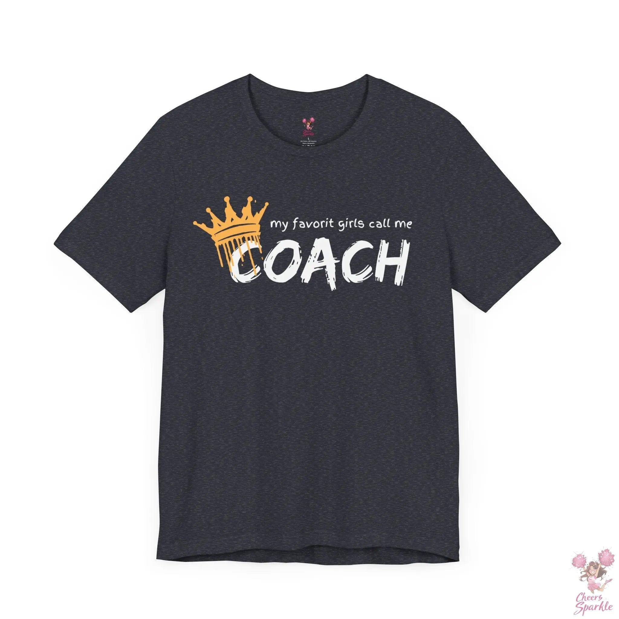 "My Favorite Girls Call Me Coach" Cheers and Sparkle