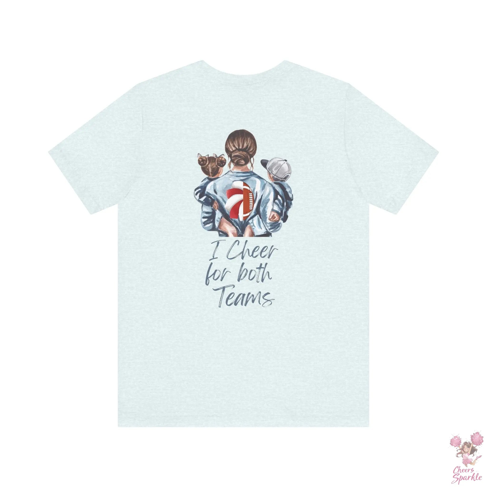 Mom T-Shirt "I Cheer for both Teams" Cheers and Sparkle