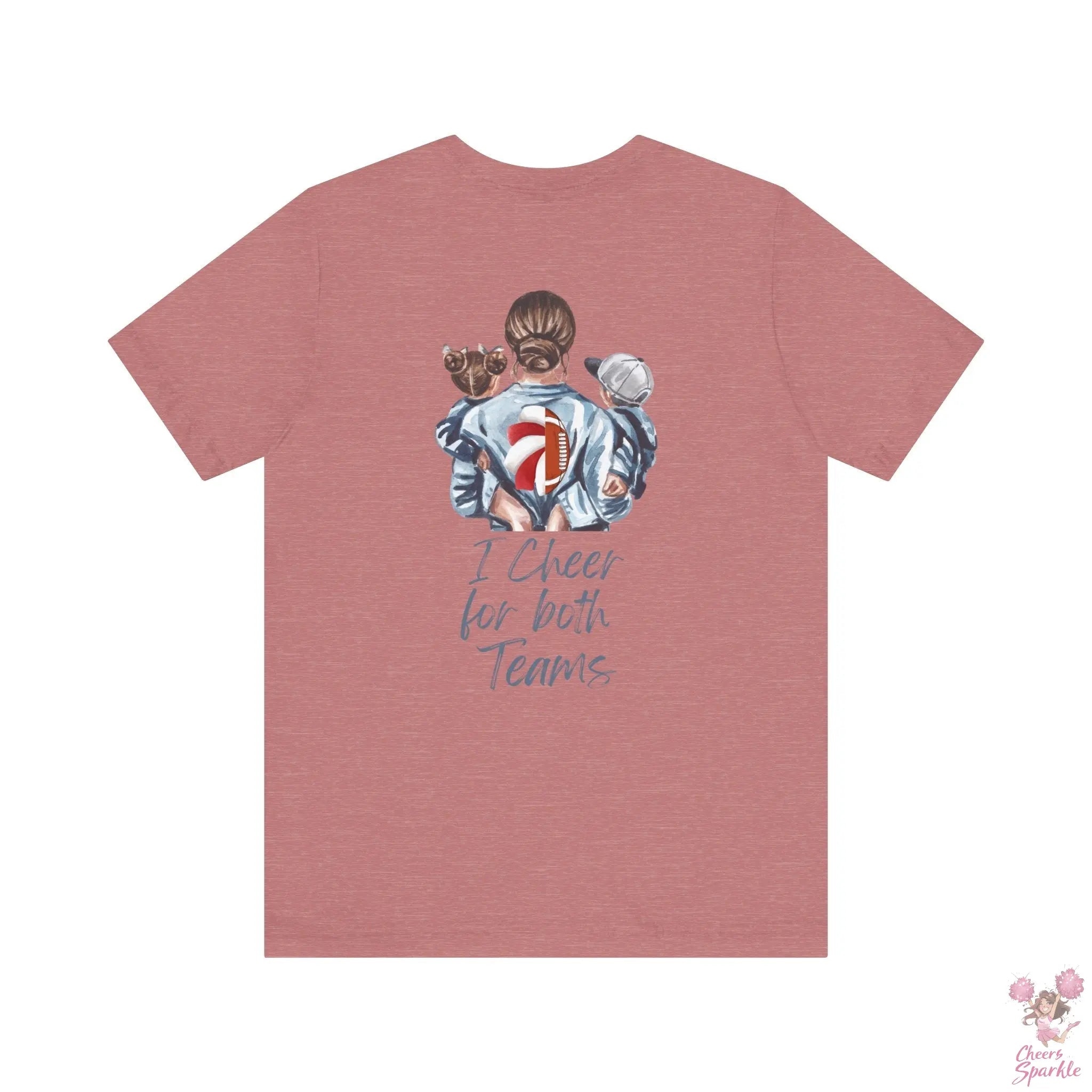 Mom T-Shirt "I Cheer for both Teams" Cheers and Sparkle