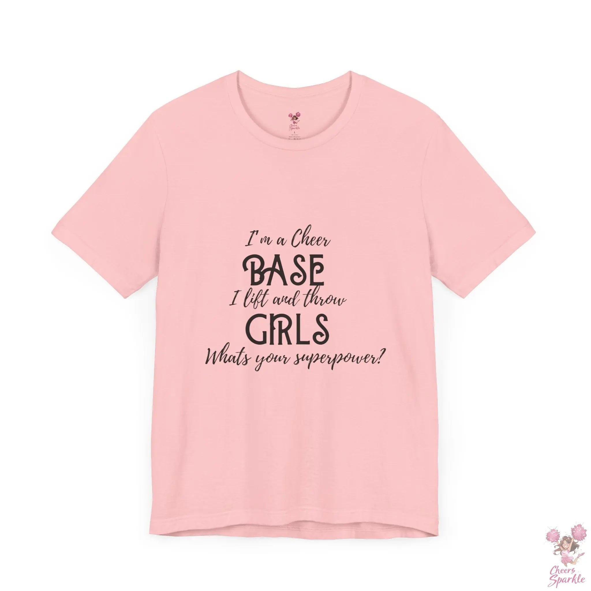 T-Shirt „I’m a Cheer Base, I Lift and Throw Girls“ Cheers and Sparkle