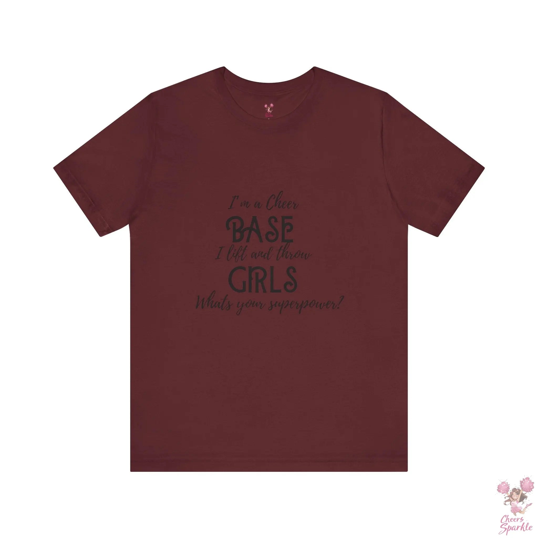 T-Shirt „I’m a Cheer Base, I Lift and Throw Girls“ Cheers and Sparkle