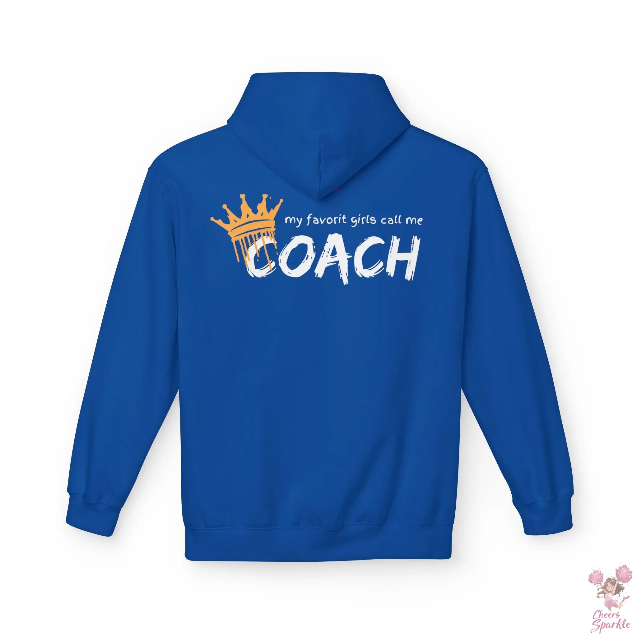 "All my favorit Girls call me Coach" Hoodie Cheers and Sparkle