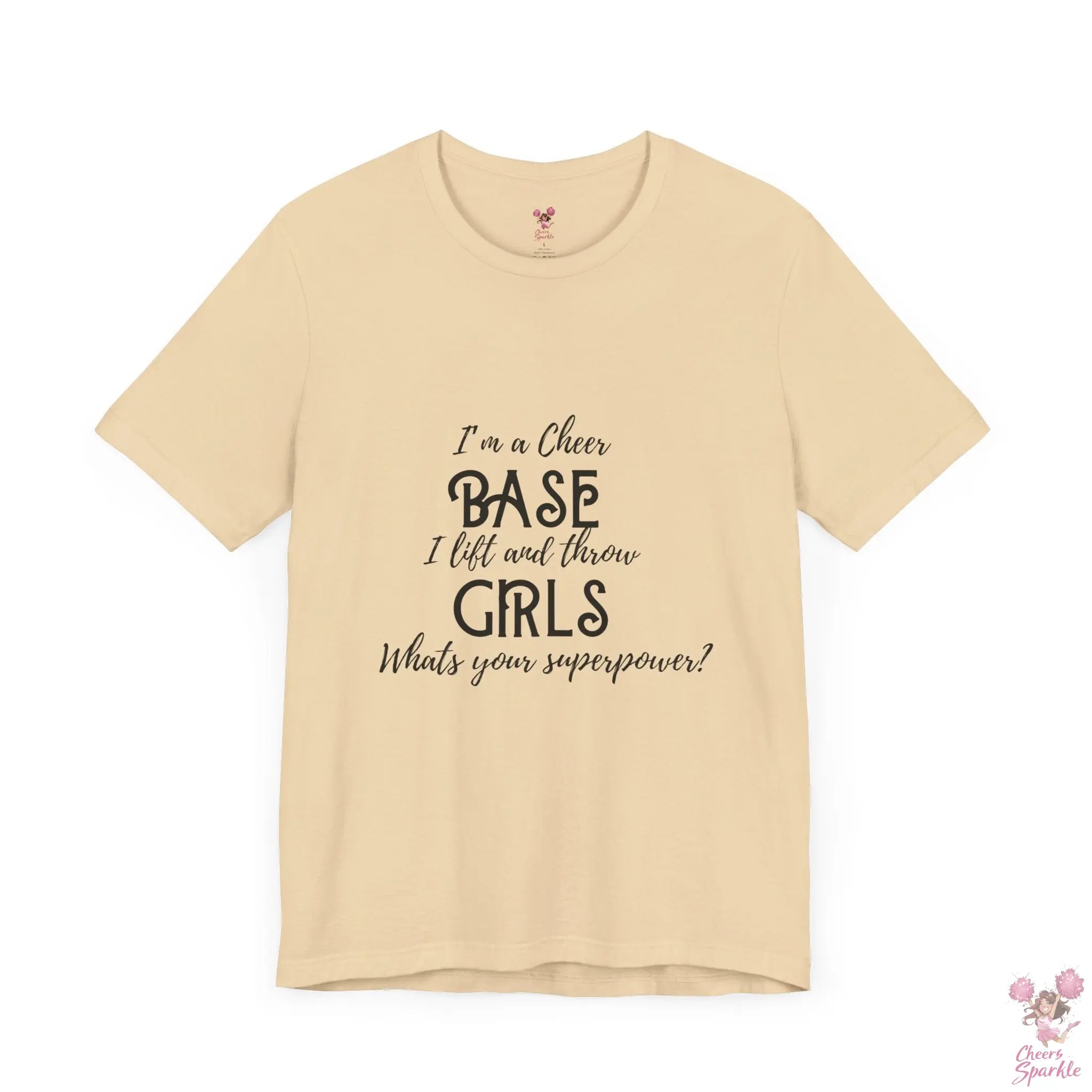 T-Shirt „I’m a Cheer Base, I Lift and Throw Girls“ Cheers and Sparkle
