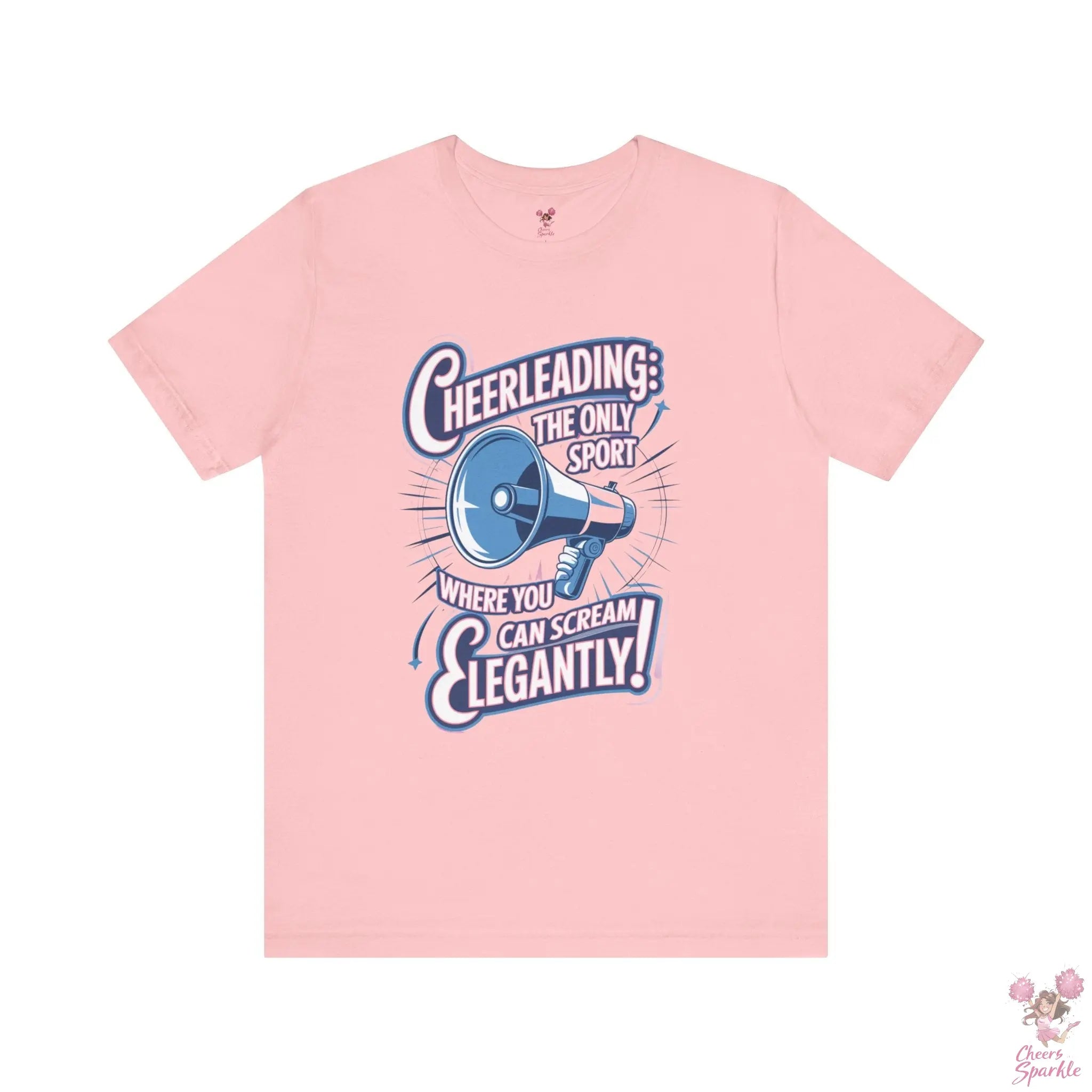 Cheerleading T-Shirt „Cheerleading: The Only Sport Where You Can Scream Elegantly!“ Cheers and Sparkle