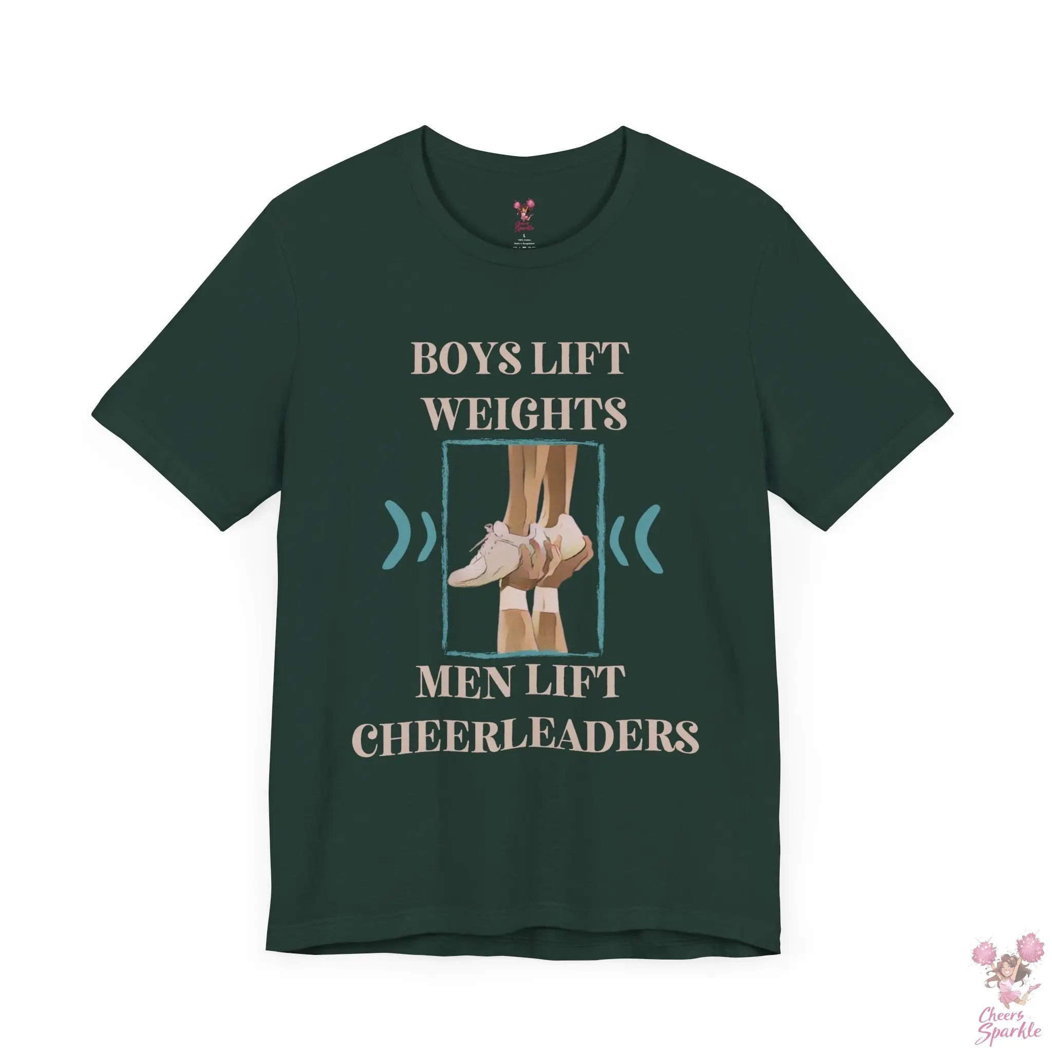 Herren T-Shirt „Boys Lift Weights, Men Lift Cheerleaders“ Cheers and Sparkle