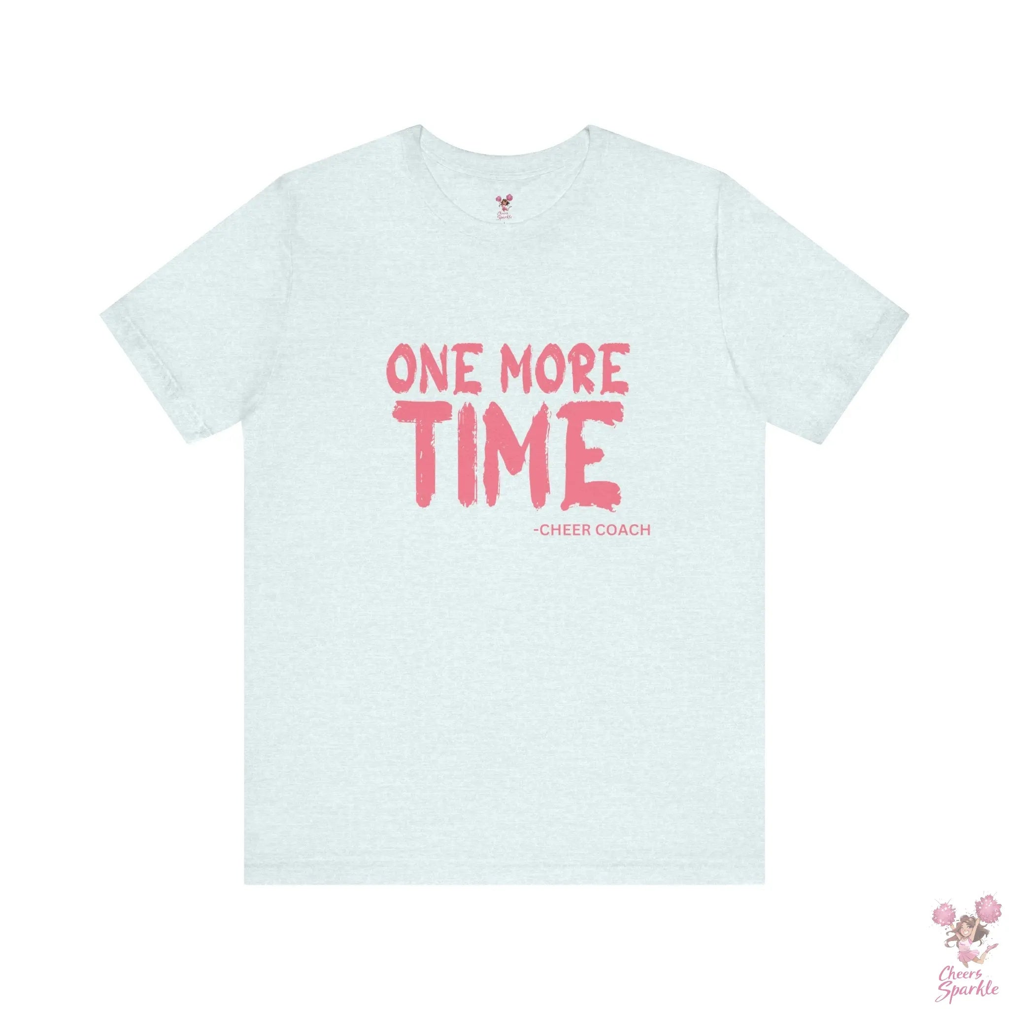 „ONE MORE TIME -  CHEER COACH“ - Tshirt Cheers and Sparkle