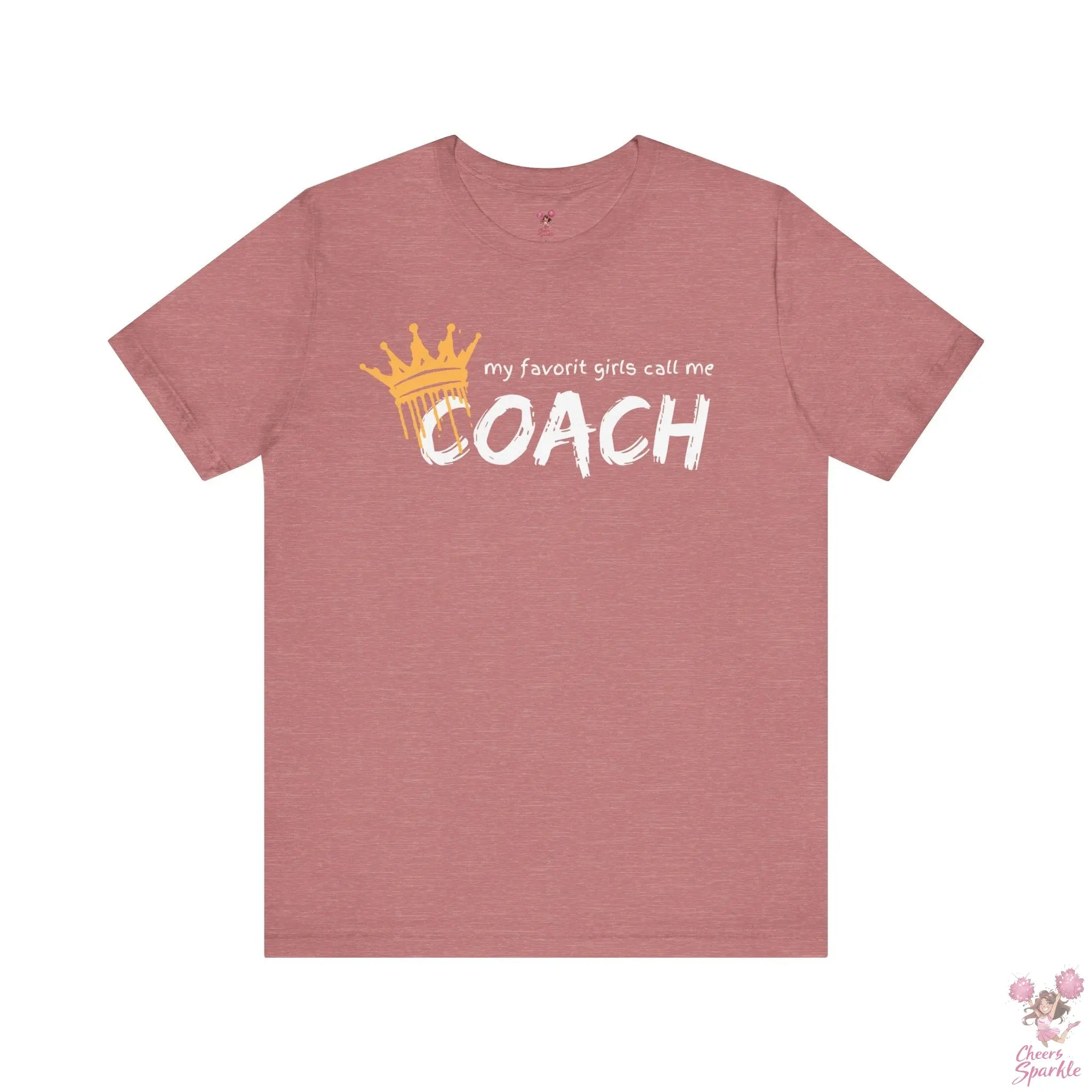 "My Favorite Girls Call Me Coach" Cheers and Sparkle