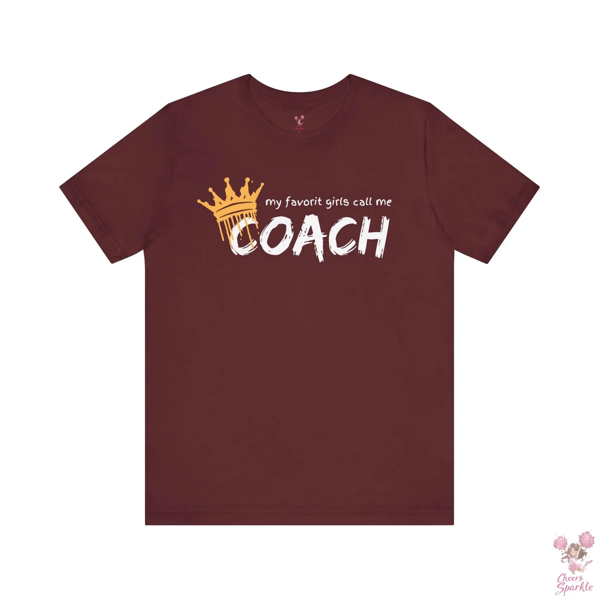 "My Favorite Girls Call Me Coach" Cheers and Sparkle