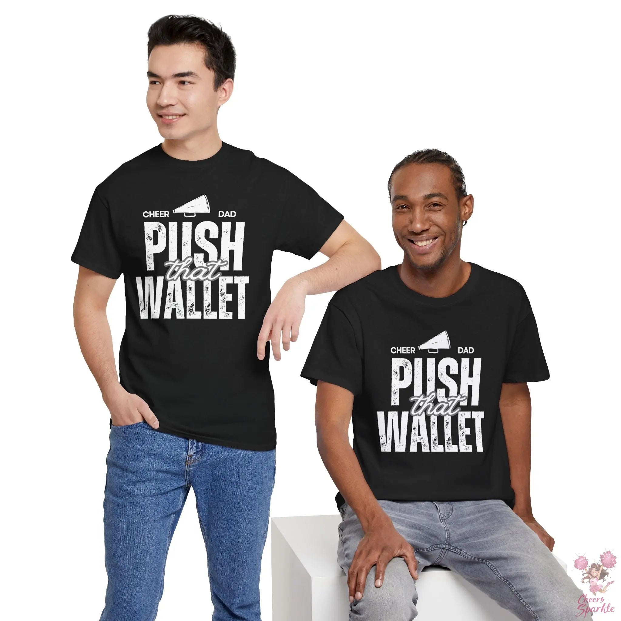 T-Shirt "Cheer Dad - Push That Wallet" Printify